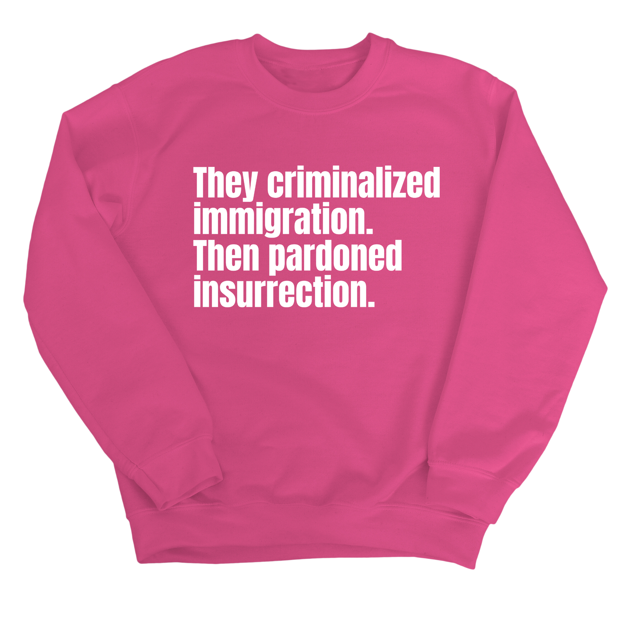 They Criminalized Immigration. Then Pardoned Insurrection Unisex Sweatshirt-Sweatshirt-The Original God Ain't Petty But I Am