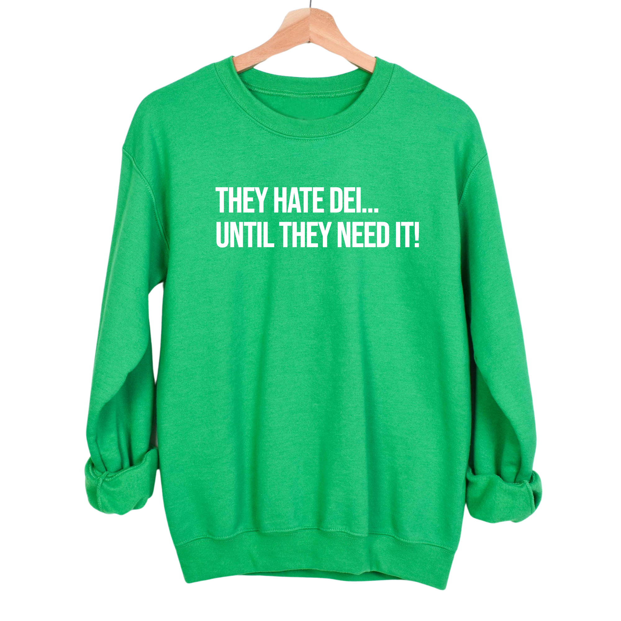They Hate DEI until They Need It Unisex Sweatshirt-Sweatshirt-The Original God Ain't Petty But I Am