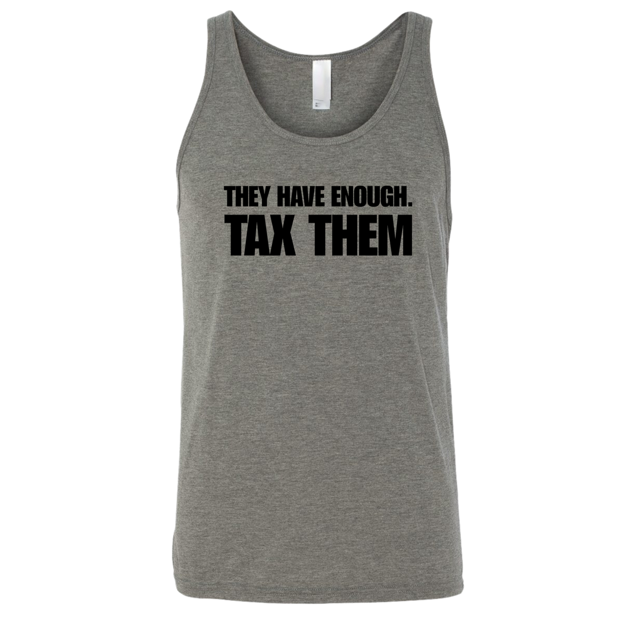 They have enough. Tax them Unisex Tank Top-T-Shirt-The Original God Ain't Petty But I Am