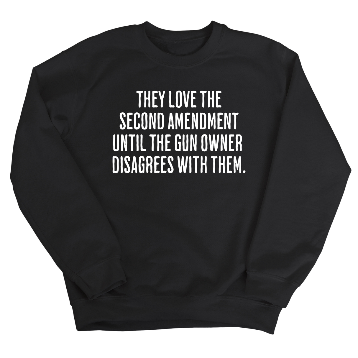 They love the Second Amendment until the gun owner disagrees with them Unisex Sweatshirt-Sweatshirt-The Original God Ain't Petty But I Am