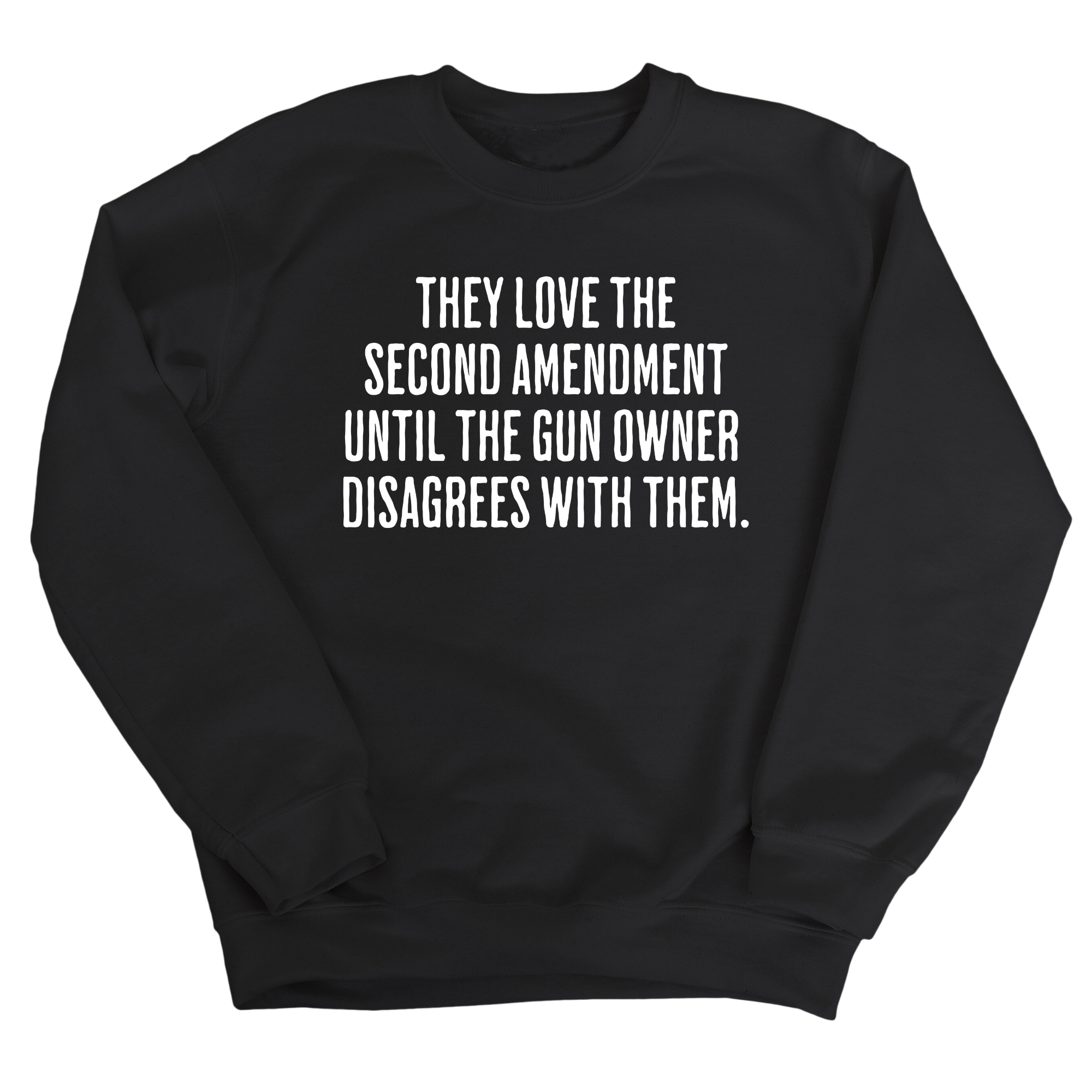 They love the Second Amendment until the gun owner disagrees with them Unisex Sweatshirt-Sweatshirt-The Original God Ain't Petty But I Am
