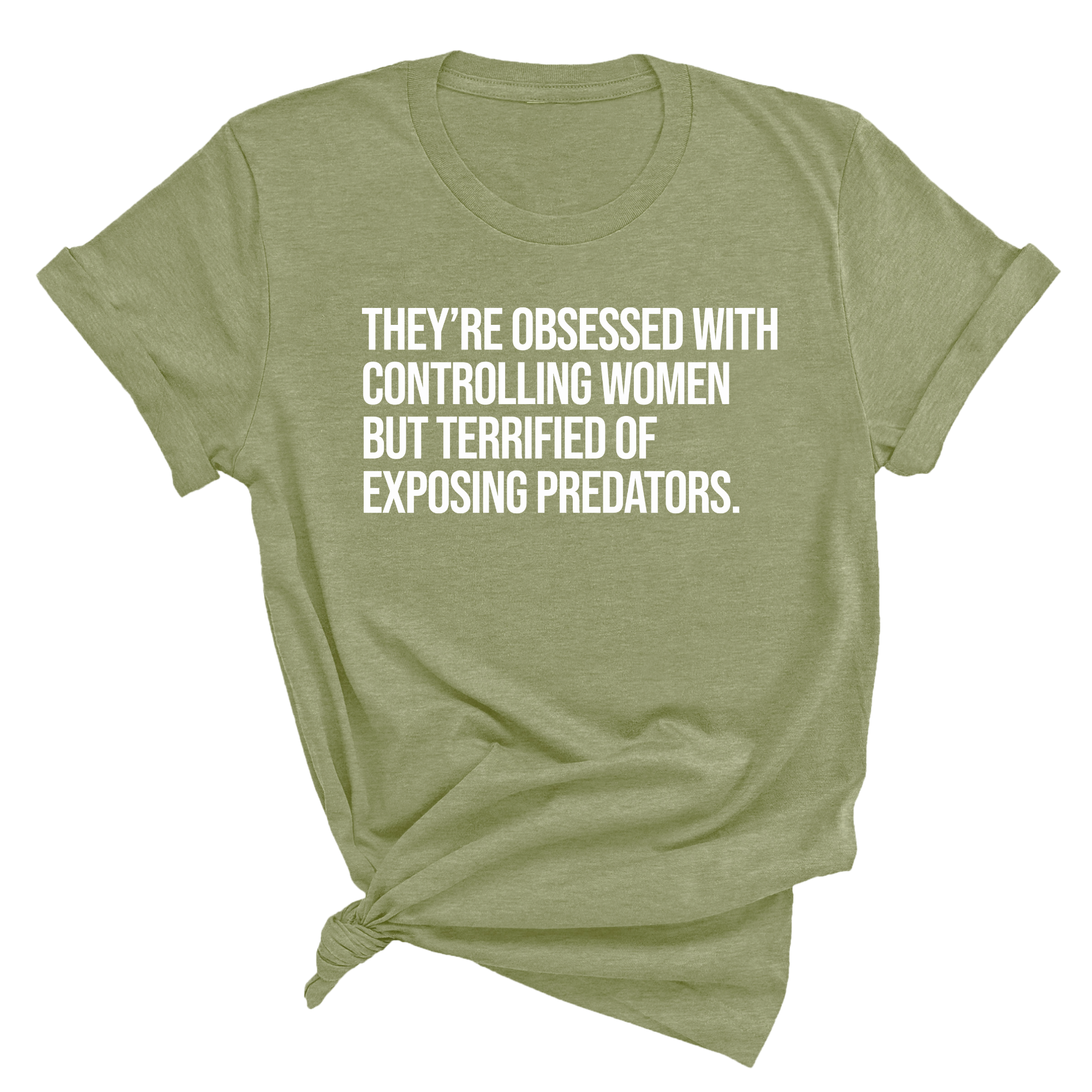 They’re Obsessed with Controlling Women but Terrified of Exposing Predators Unisex Tee-T-Shirt-The Original God Ain't Petty But I Am