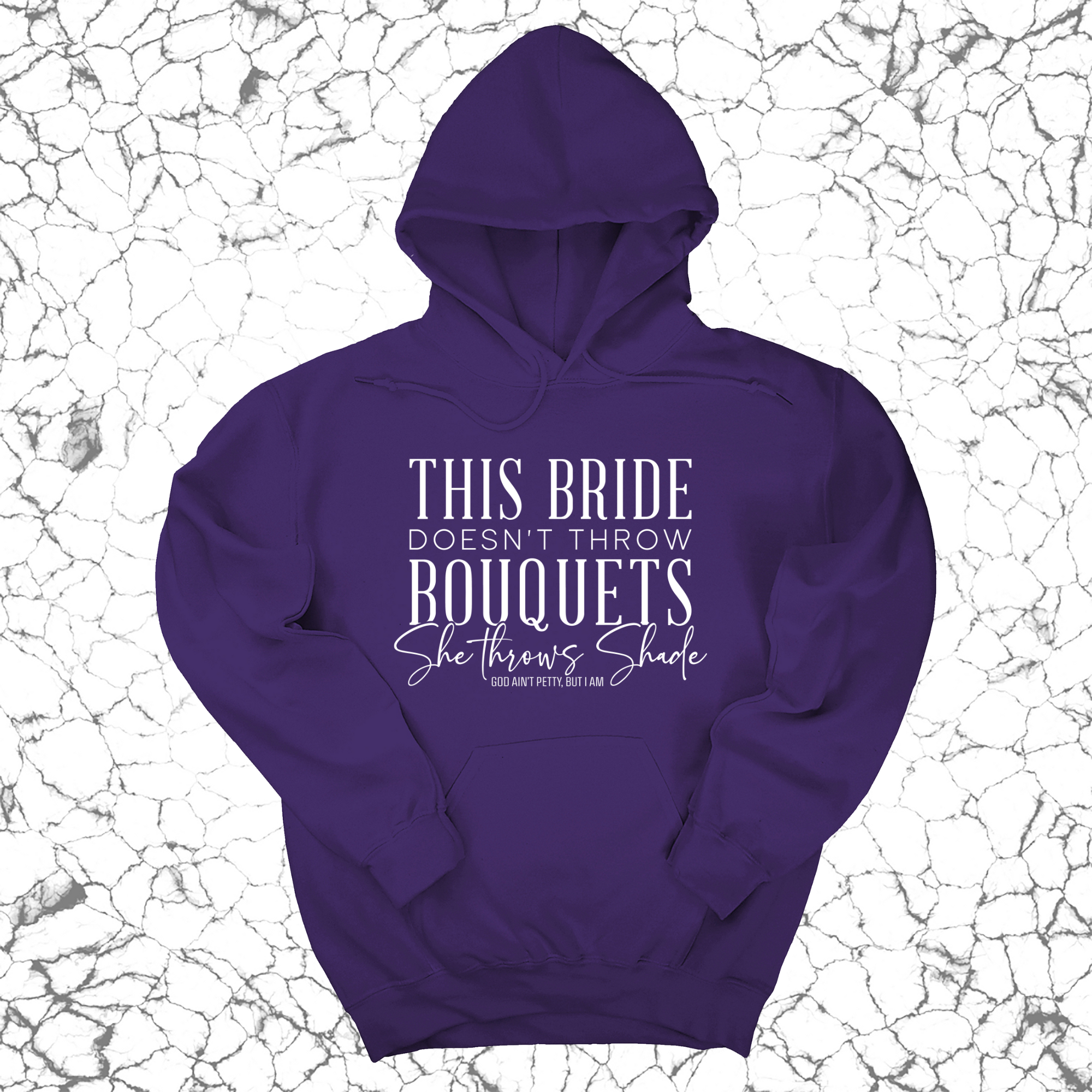 This bride doesn't throw bouquets, She throws shade Unisex Hoodie-Hoodie-The Original God Ain't Petty But I Am