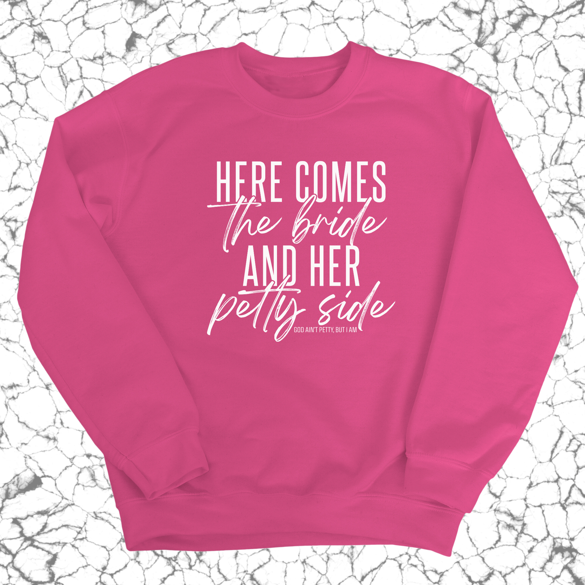 This bride doesn't throw bouquets, She throws shade sweatshirt Unisex Sweatshirt-Sweatshirt-The Original God Ain't Petty But I Am