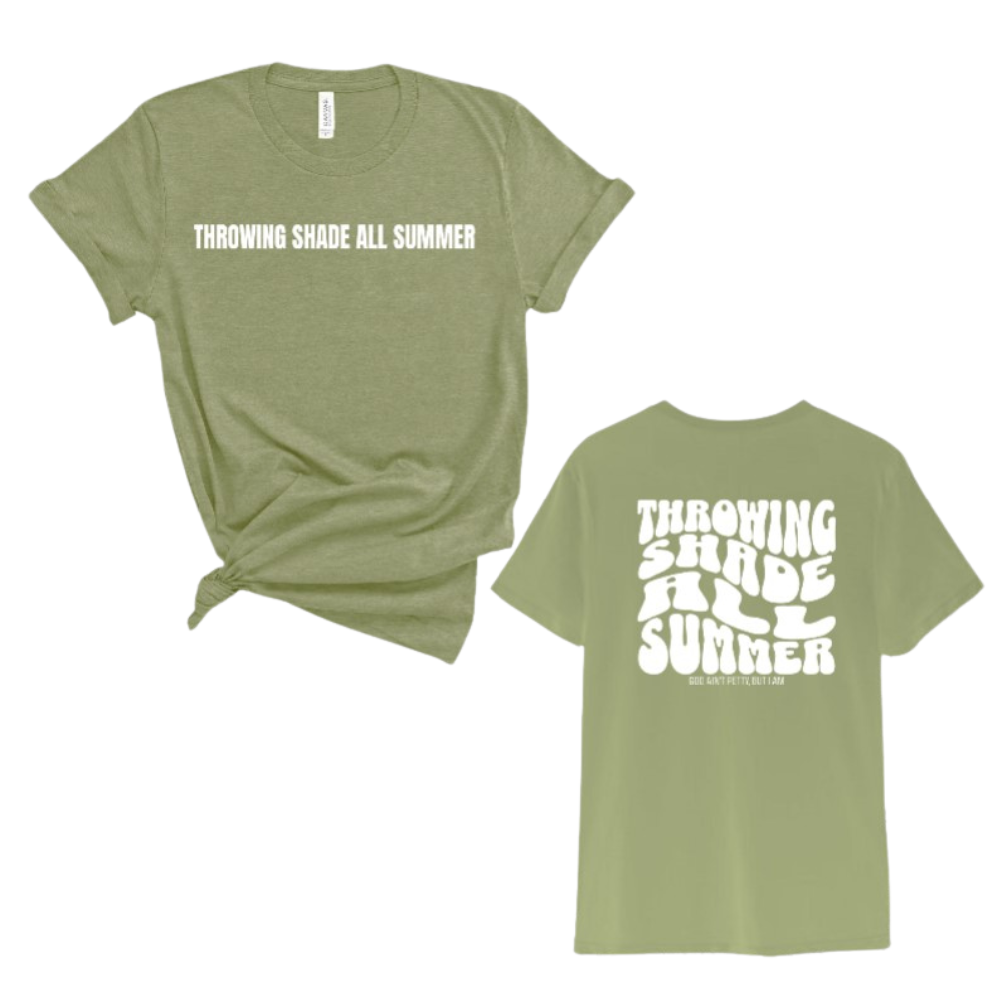 Throwing shade all summer Unisex Tee (Front and Back Design Print)-T-Shirt-The Original God Ain't Petty But I Am