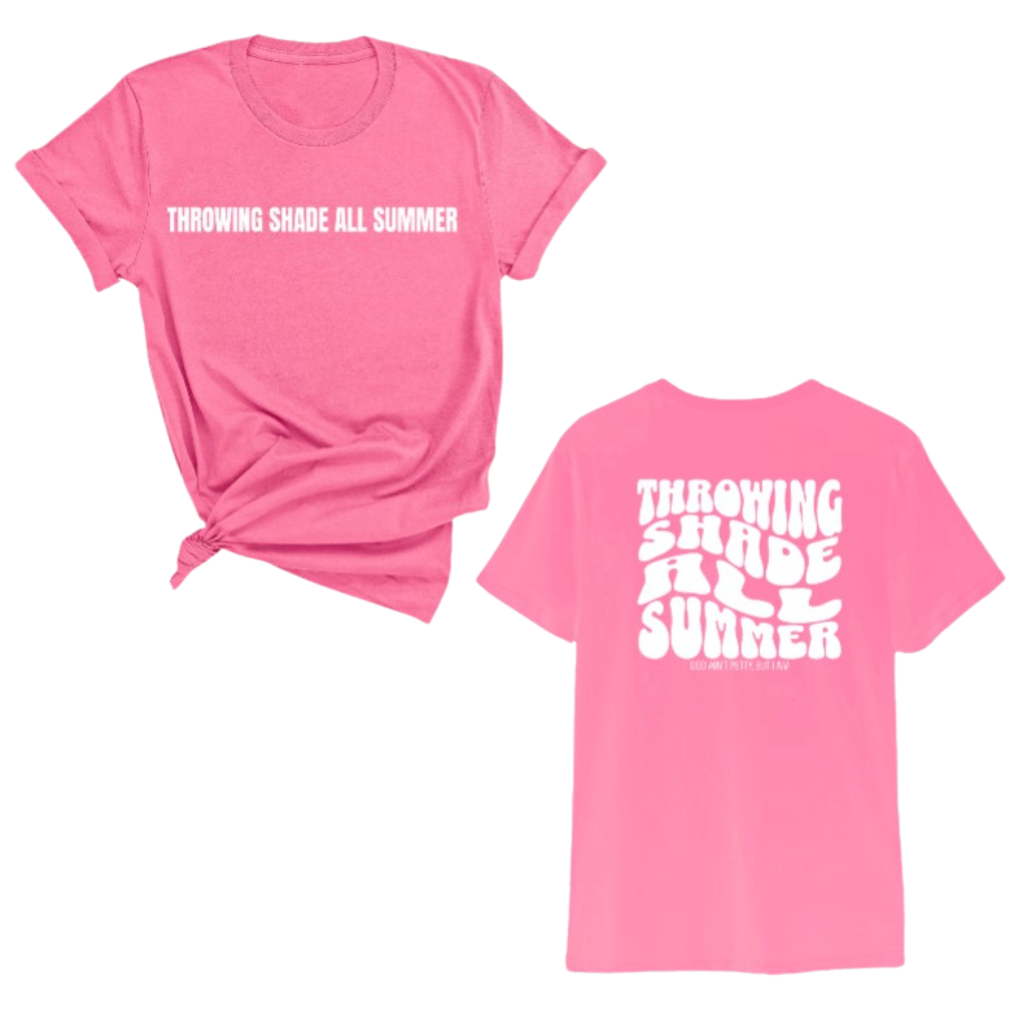 Throwing shade all summer Unisex Tee (Front and Back Design Print)-T-Shirt-The Original God Ain't Petty But I Am