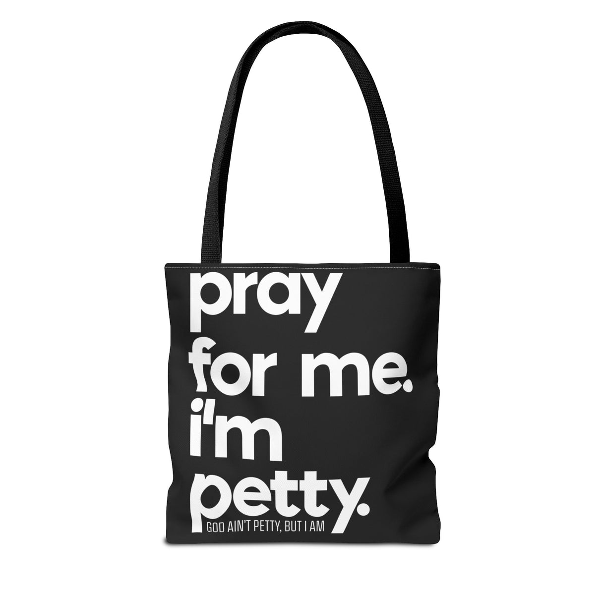 Tote Bag (AOP)-Bags-The Original God Ain't Petty But I Am