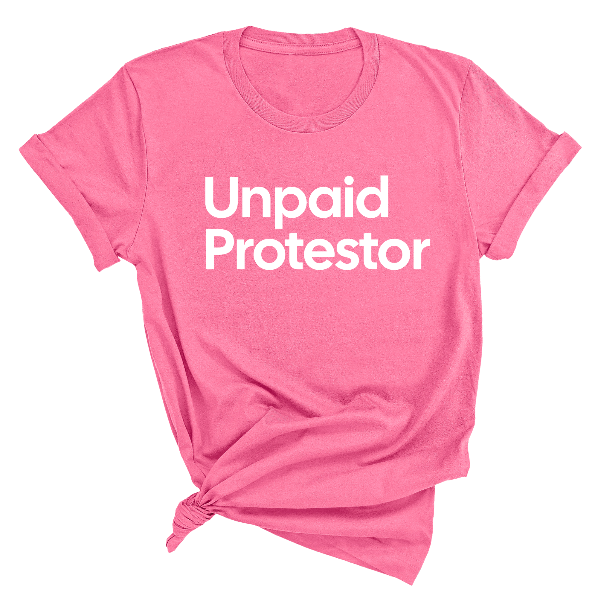 Unpaid Protestor Unisex Tee-T-Shirt-The Original God Ain't Petty But I Am