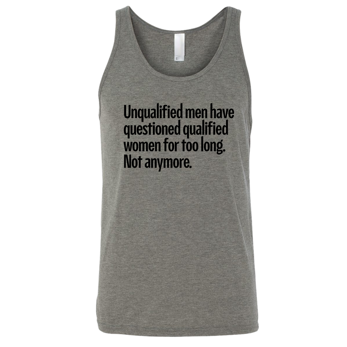 Unqualified men have questioned qualified women for too long. Not anymore Unisex Tank Top-T-Shirt-The Original God Ain't Petty But I Am