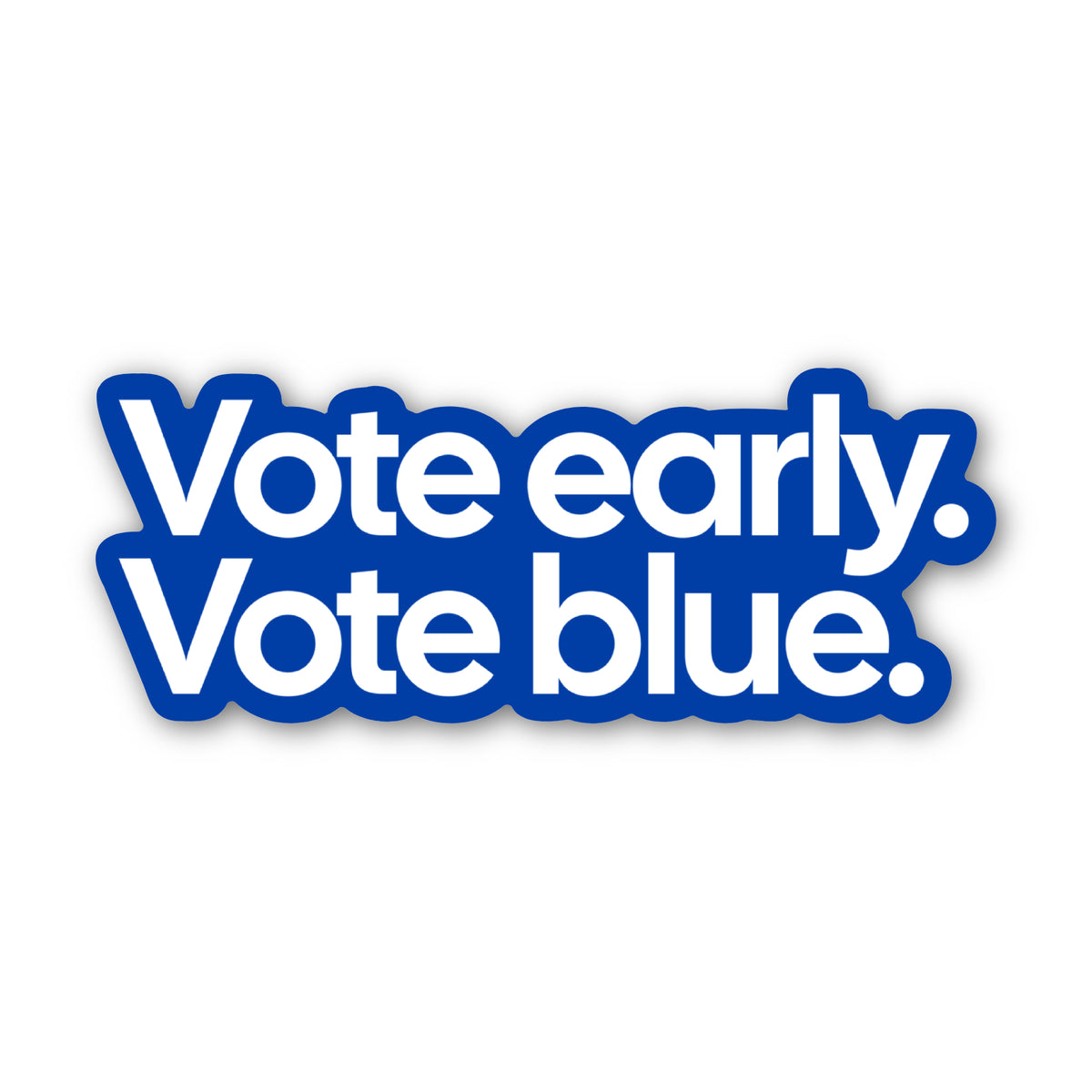 Vote Early. Vote Blue Die Cut STICKER-Sticker-The Original God Ain't Petty But I Am