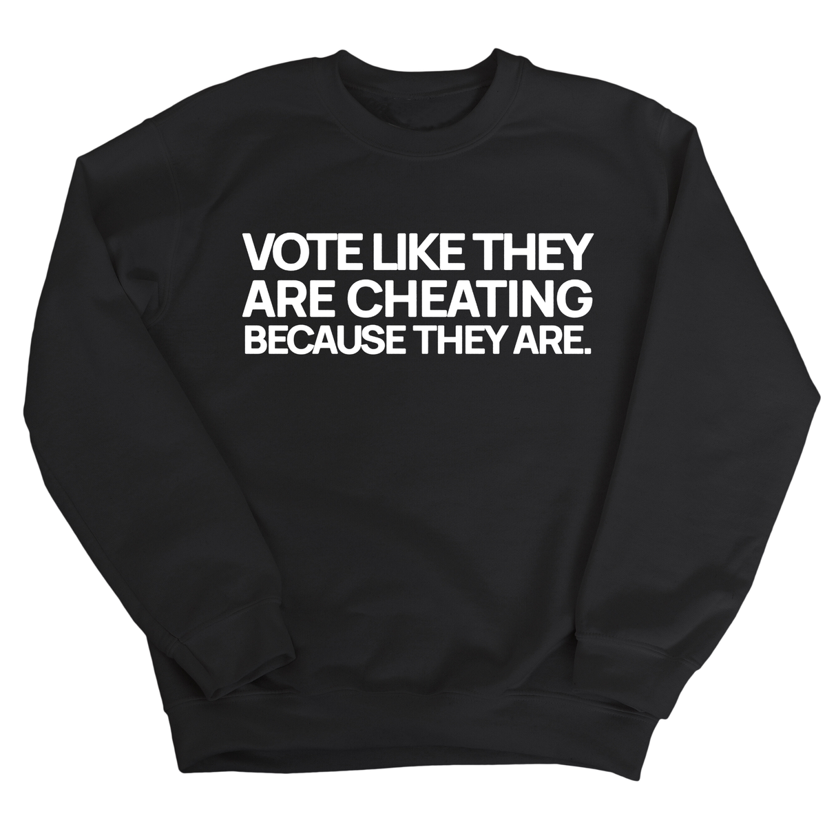 Vote like they are cheating because they are Unisex Sweatshirt-Sweatshirt-The Original God Ain't Petty But I Am