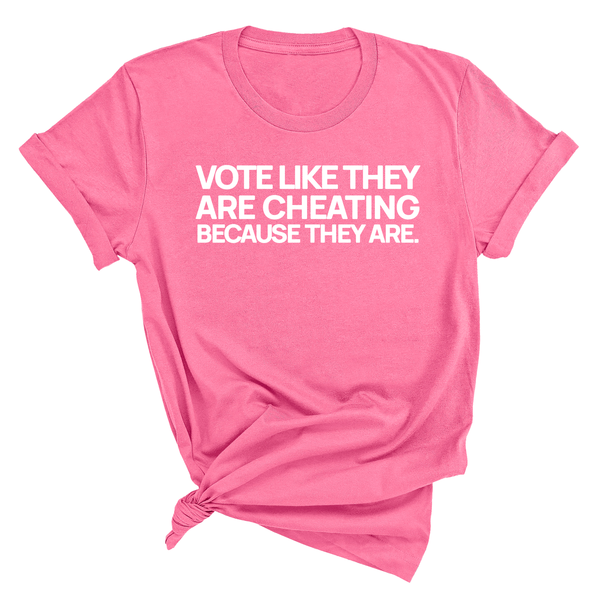 Vote like they are cheating because they are Unisex Tee-T-Shirt-The Original God Ain't Petty But I Am