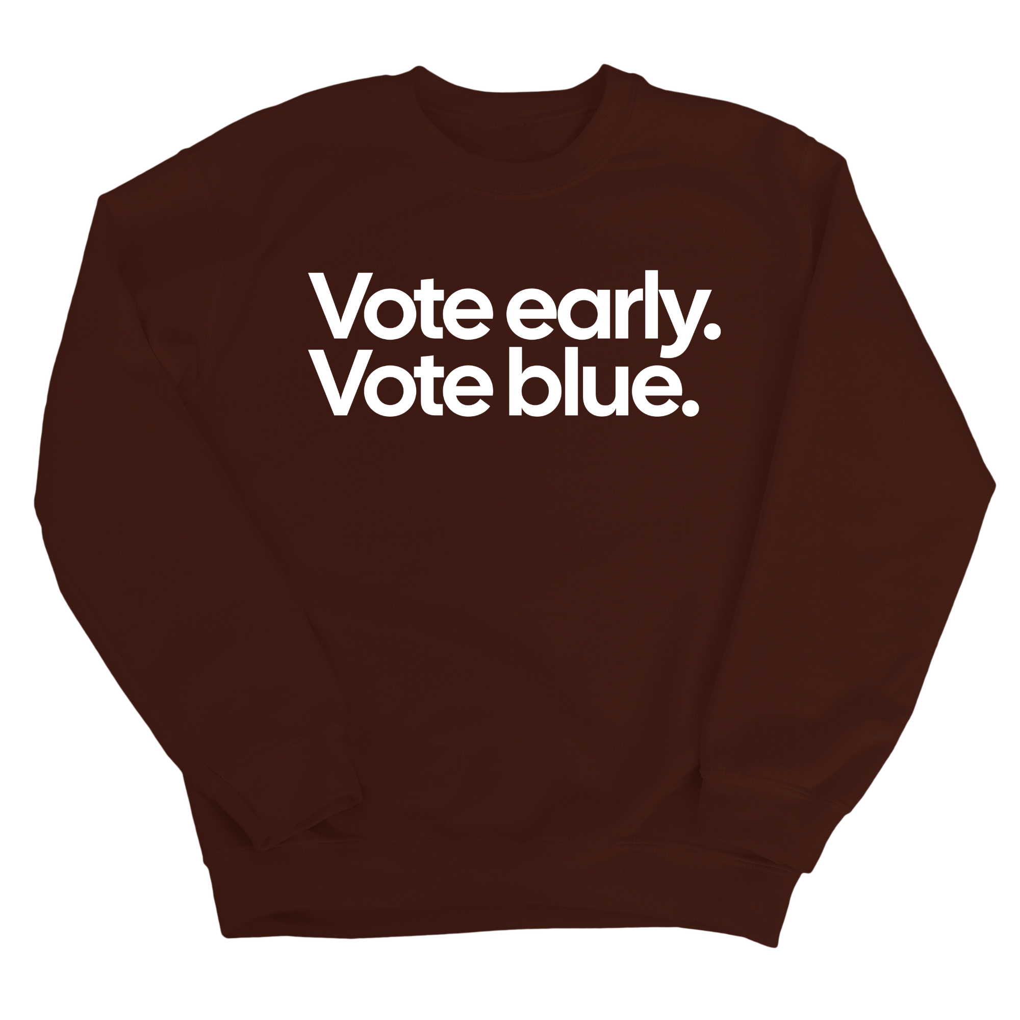 Vote Early. Vote Blue Unisex Sweatshirt
