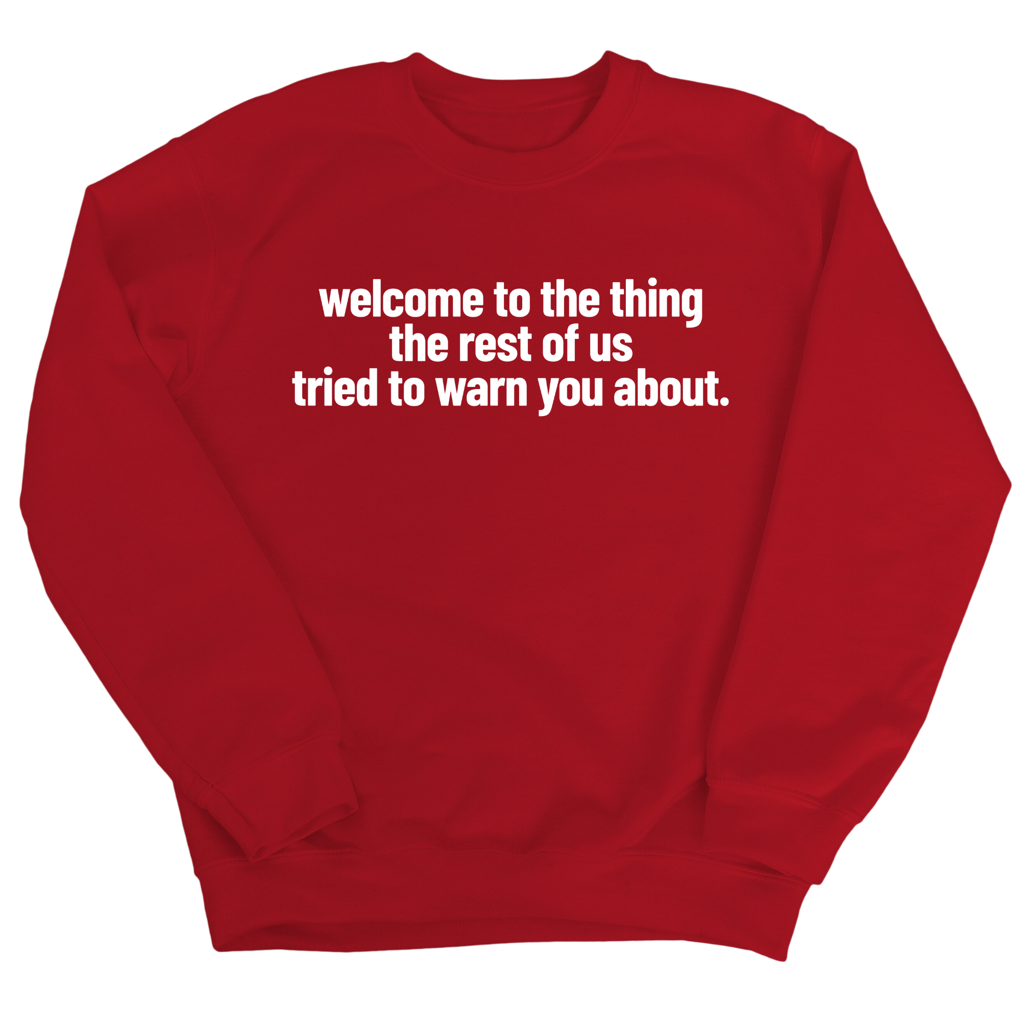 Welcome to the thing the rest of us tried to warn you about Unisex Sweatshirt-Sweatshirt-The Original God Ain't Petty But I Am