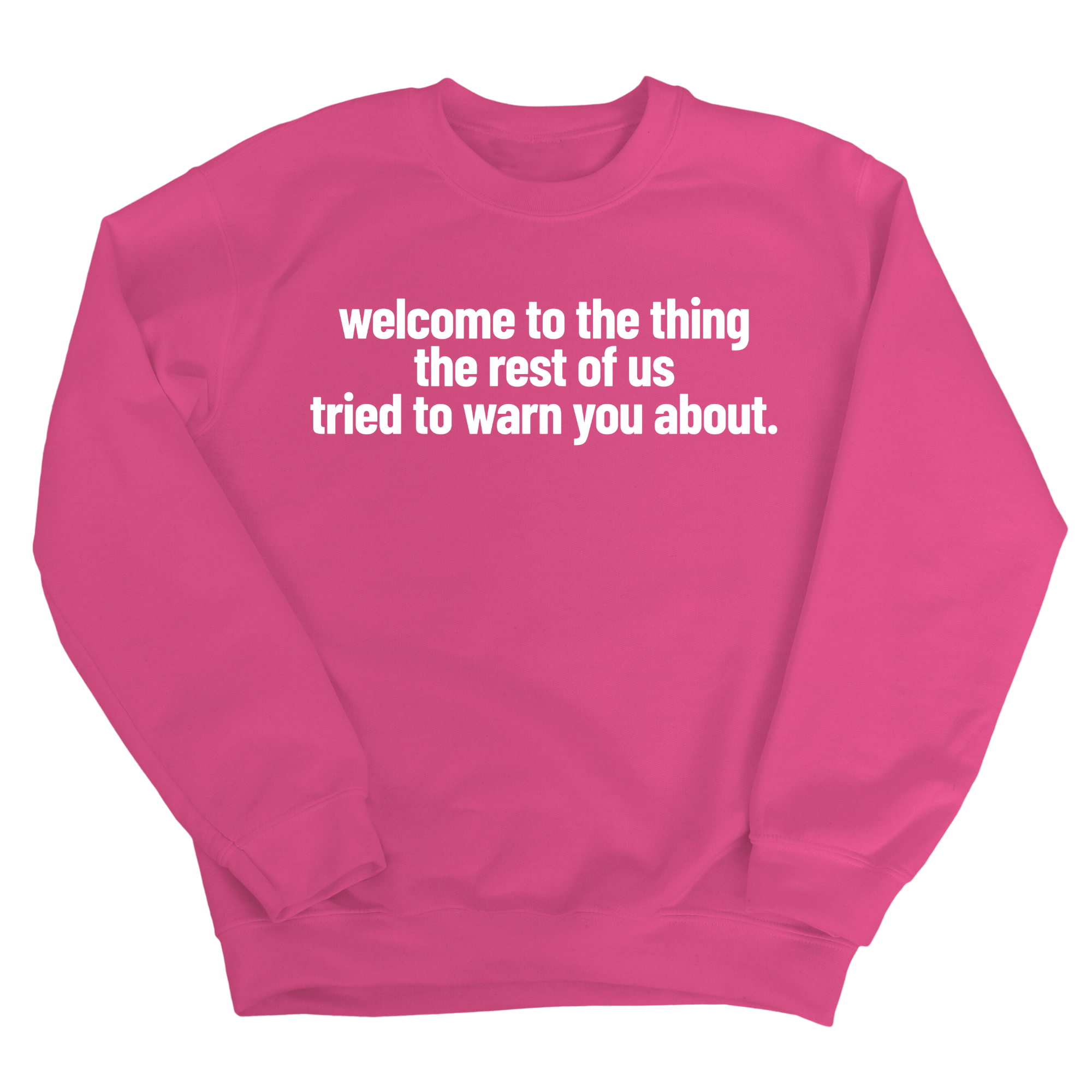 Welcome to the thing the rest of us tried to warn you about Unisex Sweatshirt-Sweatshirt-The Original God Ain't Petty But I Am