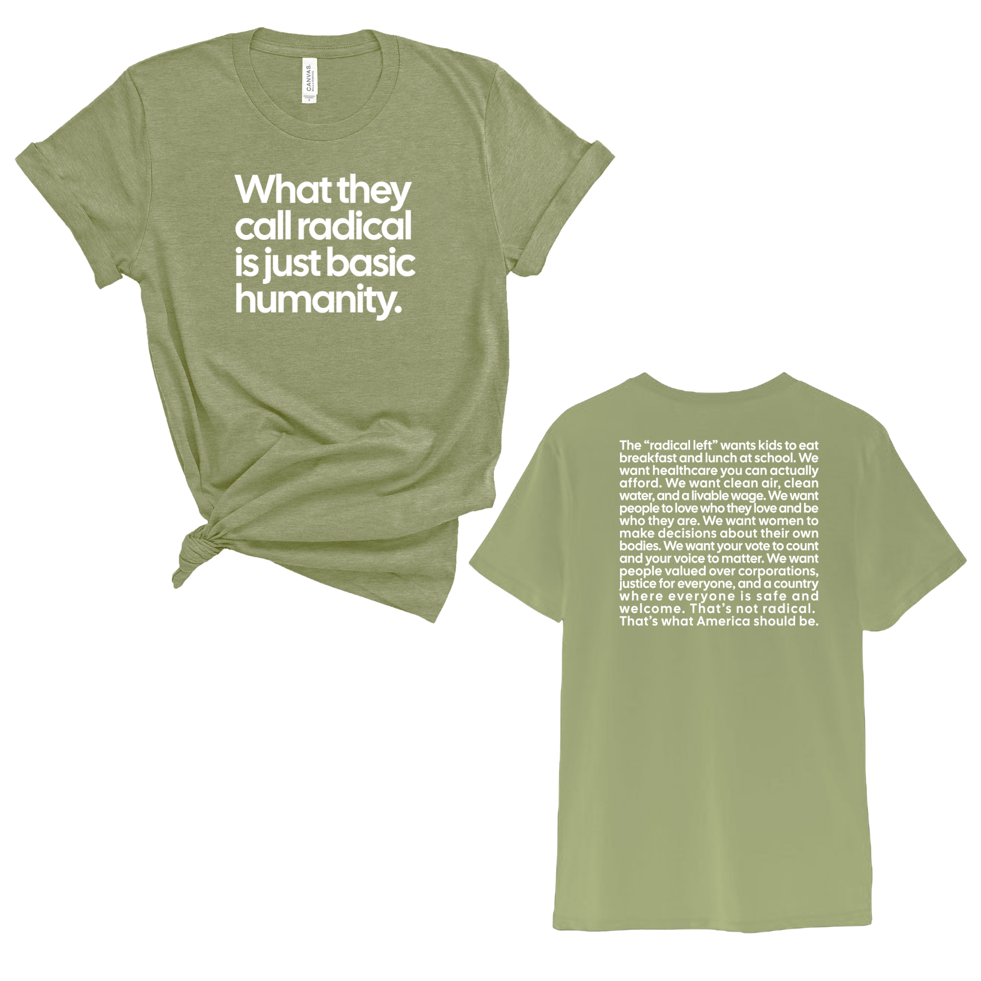 What They Call Radical Is Just Basic Humanity Unisex Tee (Front and Back Design Print)