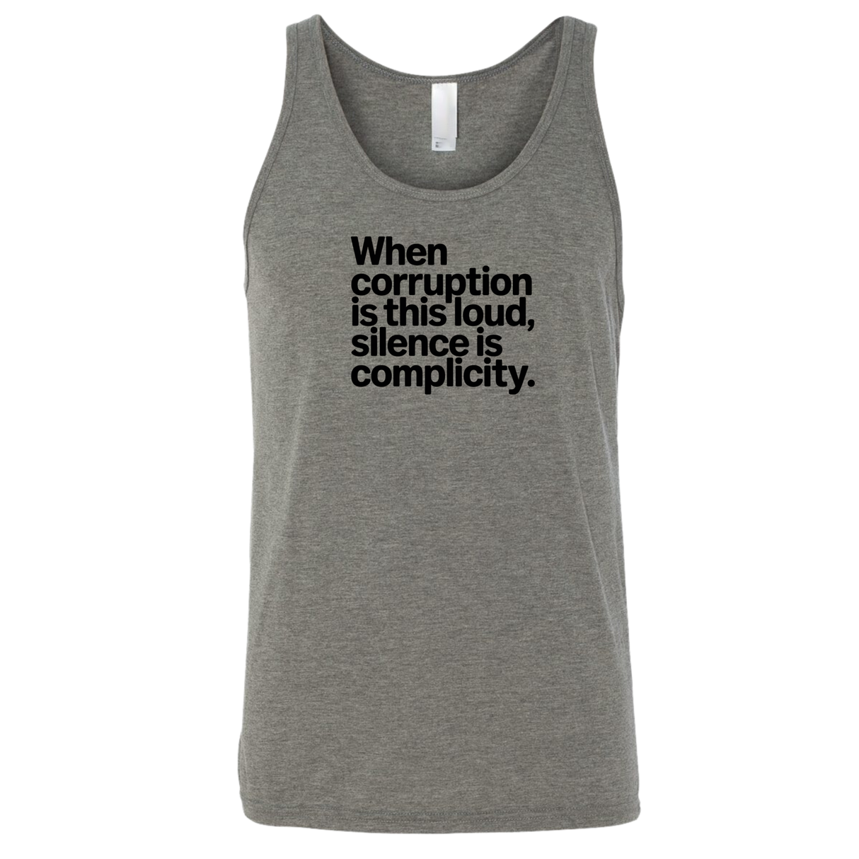 When Corruption Is This Loud, Silence Is Complicity Unisex Tank Top-T-Shirt-The Original God Ain't Petty But I Am