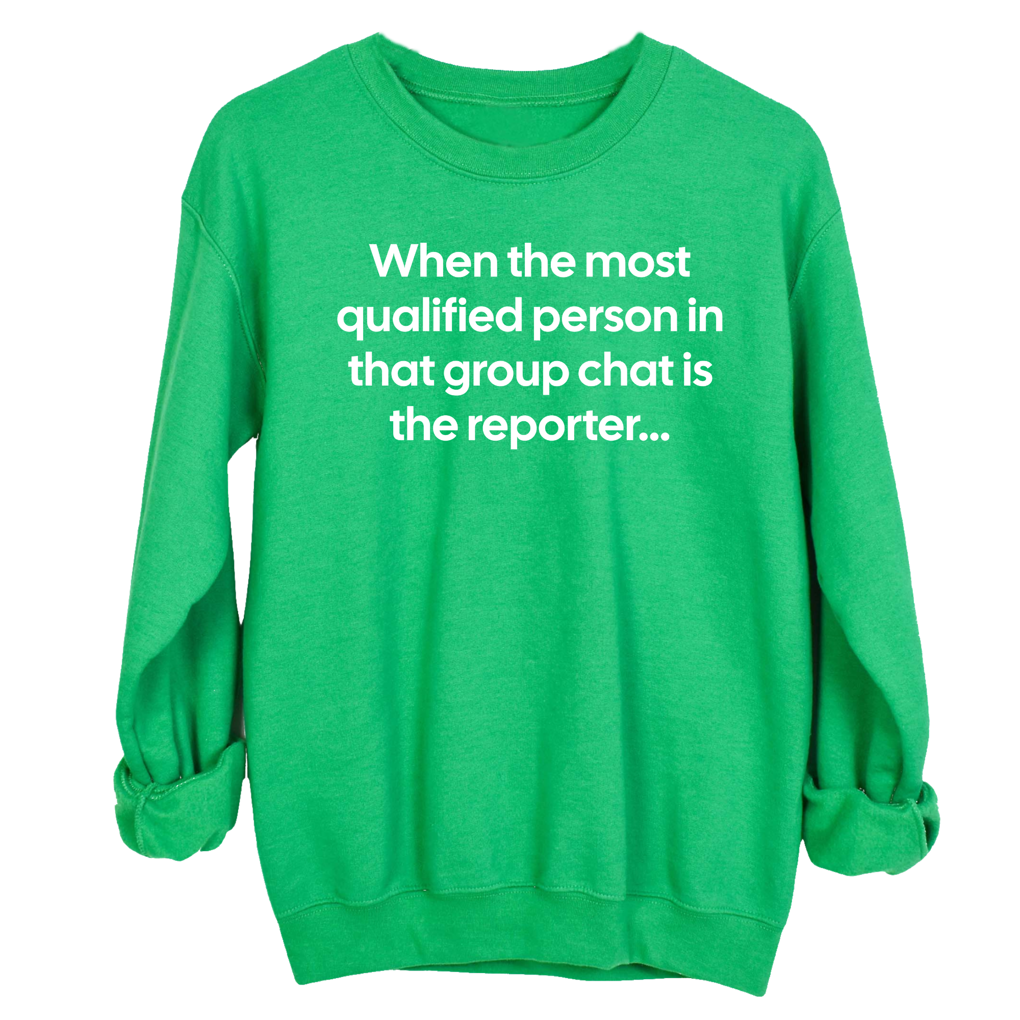 When the Most Qualified Person in That Group Chat Is the Reporter Unisex Sweatshirt-Sweatshirt-The Original God Ain't Petty But I Am