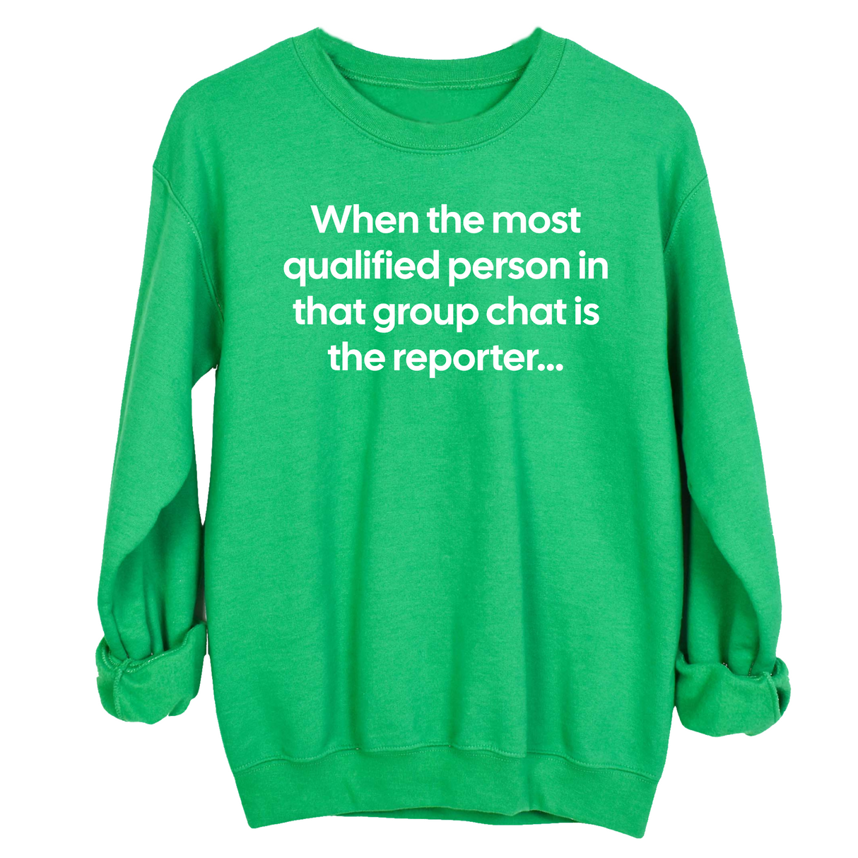 When the Most Qualified Person in That Group Chat Is the Reporter Unisex Sweatshirt-Sweatshirt-The Original God Ain't Petty But I Am