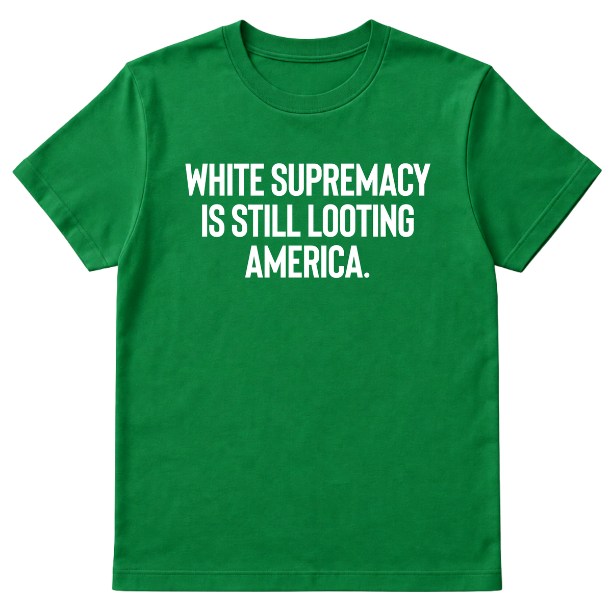 White Supremacy Is Still Looting America Unisex Tee-T-Shirt-The Original God Ain't Petty But I Am