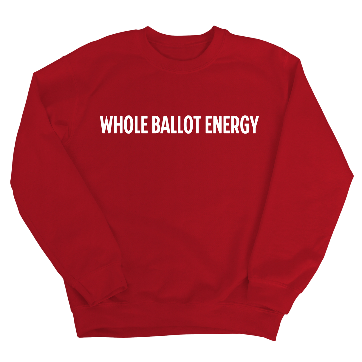 Whole Ballot Energy Unisex Sweatshirt-Sweatshirt-The Original God Ain't Petty But I Am