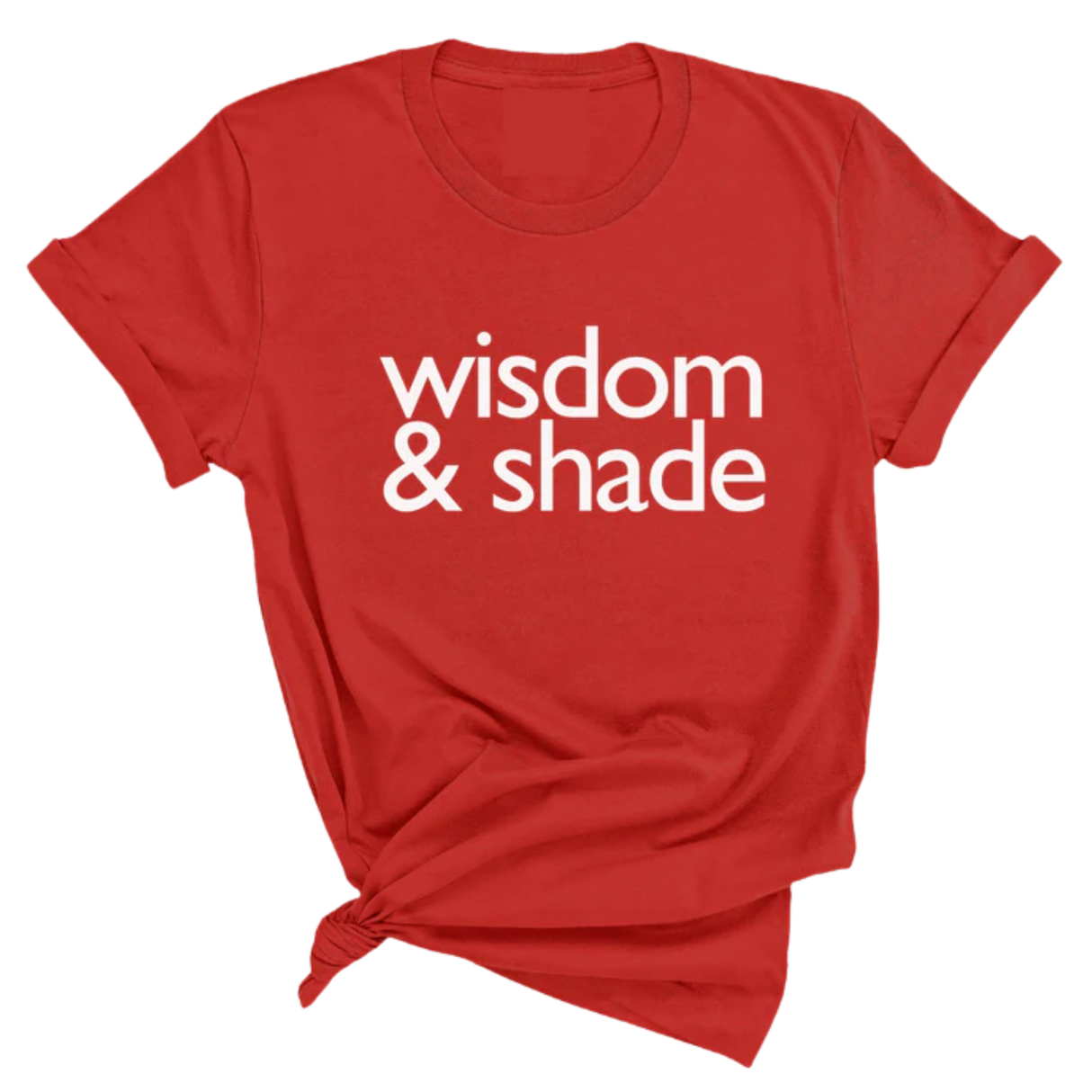 Wisdom & Shade Unisex Tee-T-Shirt-The Original God Ain't Petty But I Am