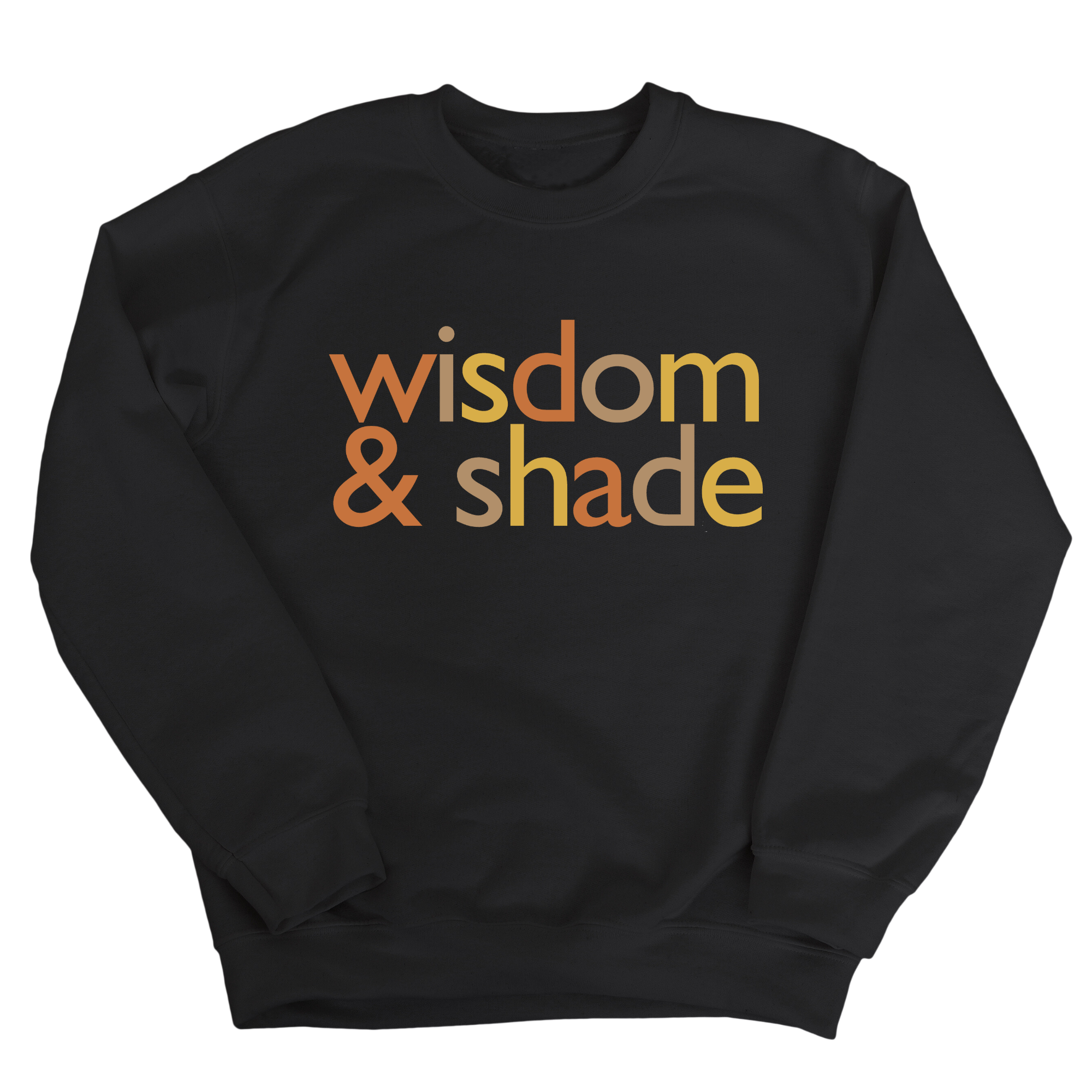 Wisdom and Shade Fall Colors 🍁 Unisex Sweatshirt-Sweatshirt-The Original God Ain't Petty But I Am
