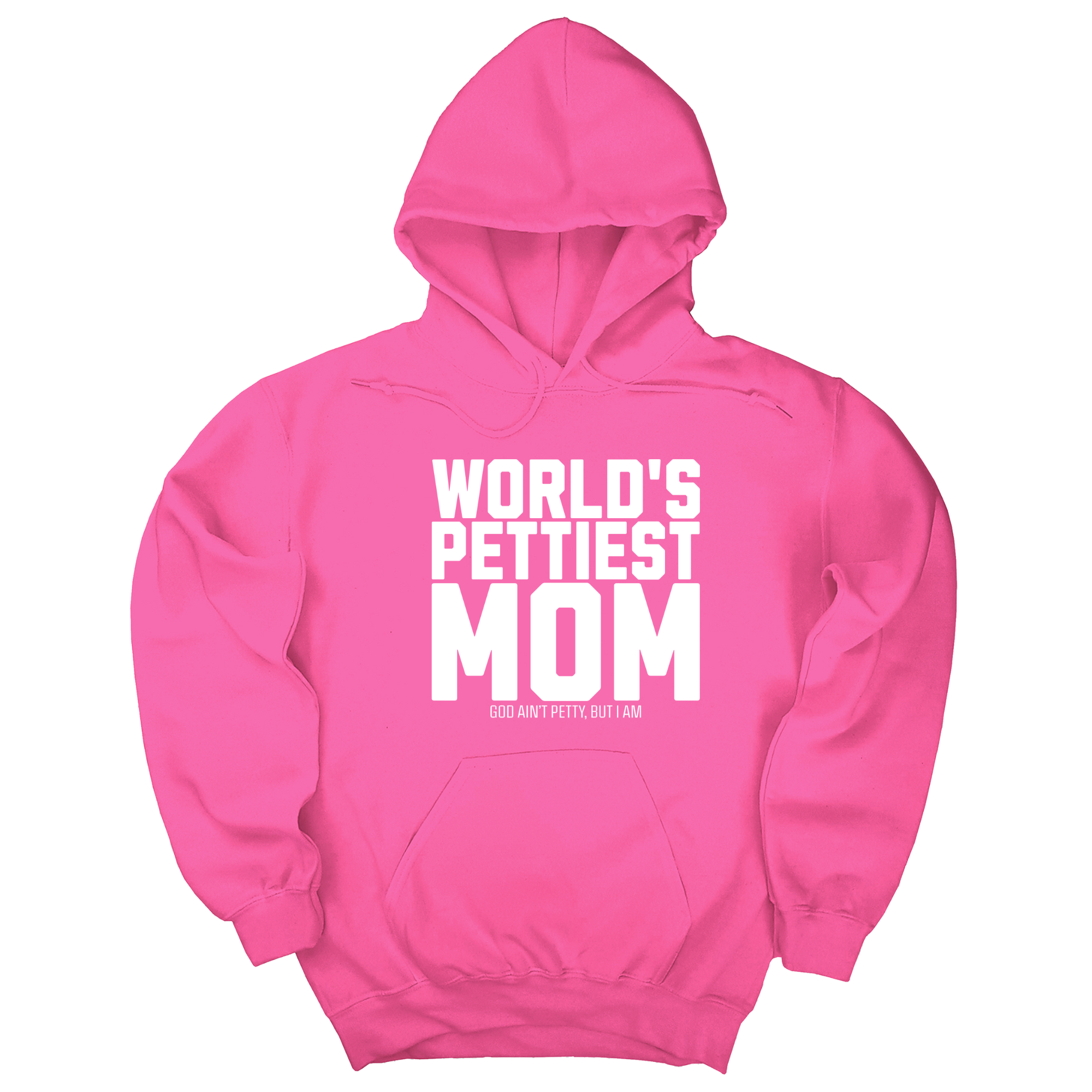 World's Pettiest Mom Unisex Hoodie-Hoodie-The Original God Ain't Petty But I Am