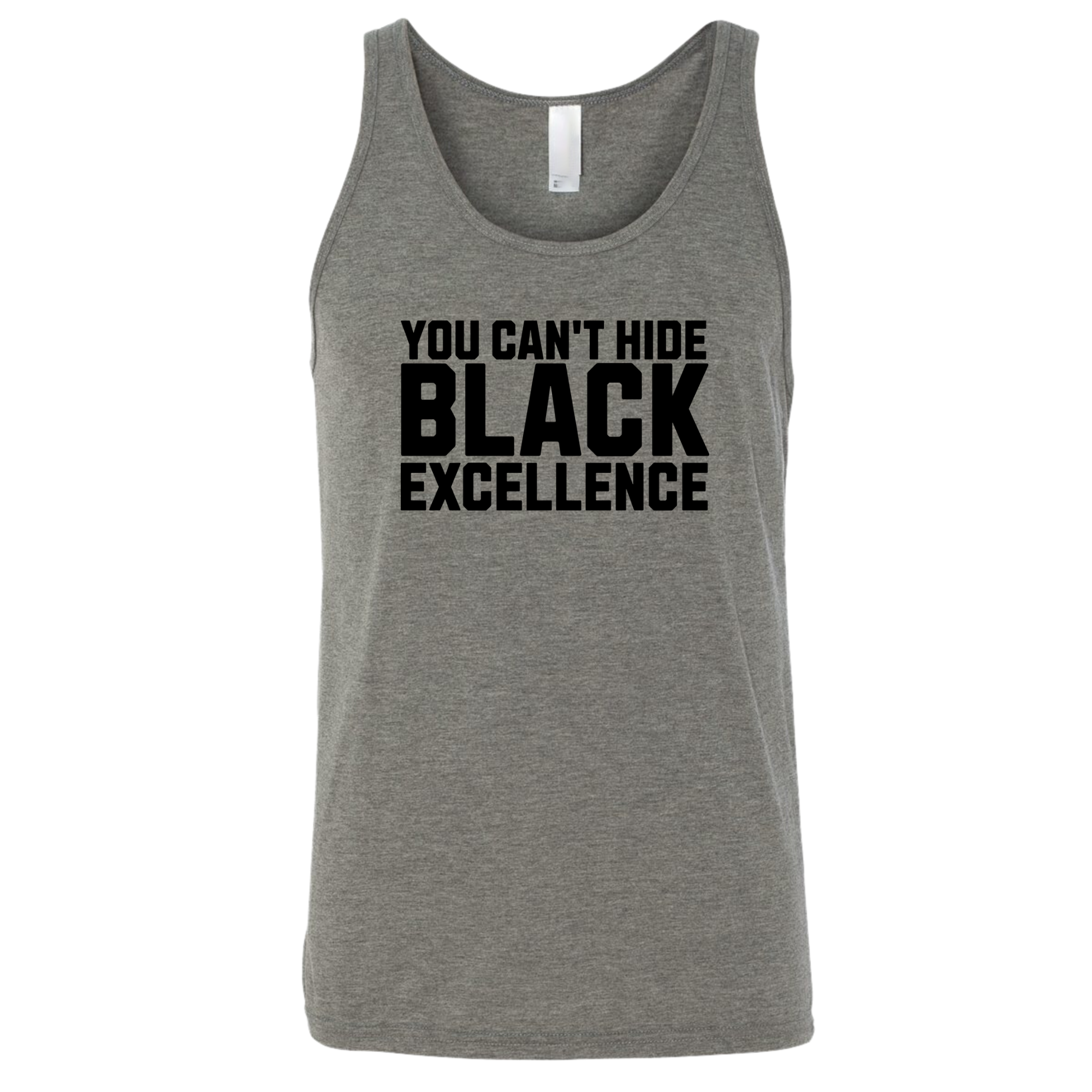 You Can’t Hide Black Excellence Tank Top-T-Shirt-The Original God Ain't Petty But I Am
