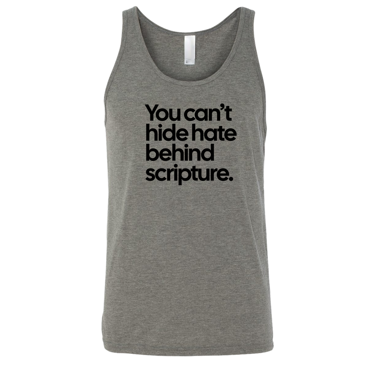 You Can’t Hide Hate Behind Scripture Unisex Tank Top-T-Shirt-The Original God Ain't Petty But I Am