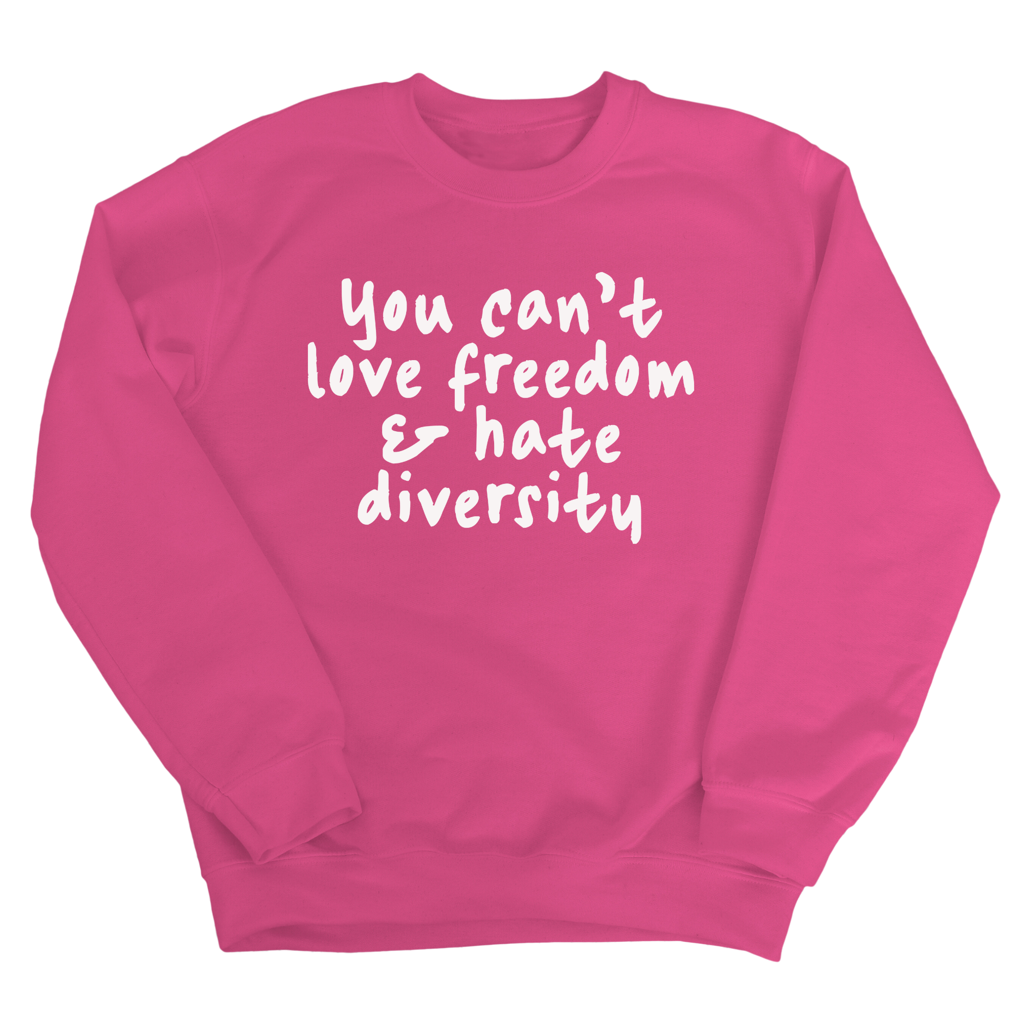 You Can’t Love Freedom and Hate Diversity Unisex Sweatshirt-Sweatshirt-The Original God Ain't Petty But I Am