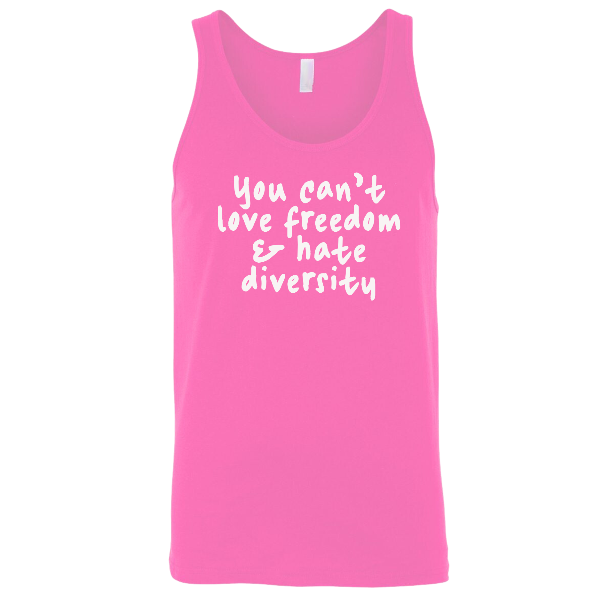 You Can’t Love Freedom and Hate Diversity Unisex Tank Top-T-Shirt-The Original God Ain't Petty But I Am