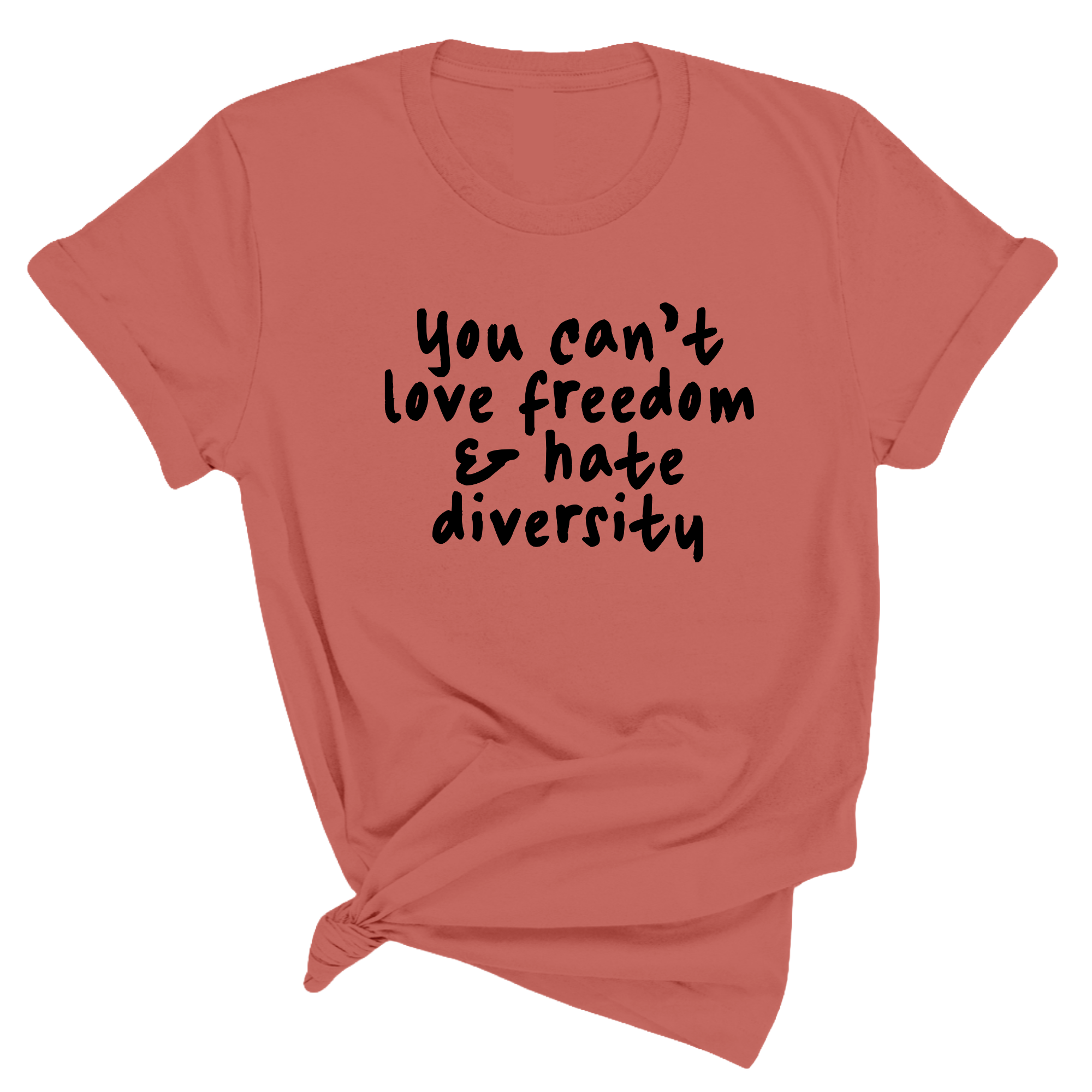 You Can’t Love Freedom and Hate Diversity Unisex Tee (Spring Sale)-T-Shirt-The Original God Ain't Petty But I Am