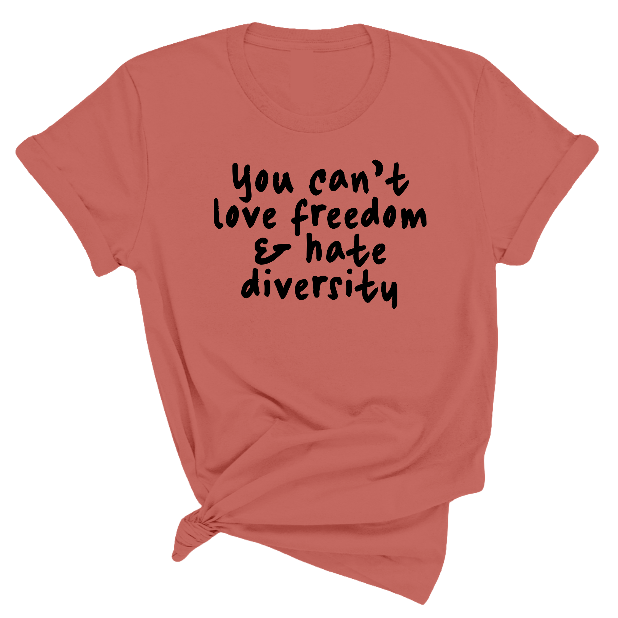 You Can’t Love Freedom and Hate Diversity Unisex Tee-T-Shirt-The Original God Ain't Petty But I Am