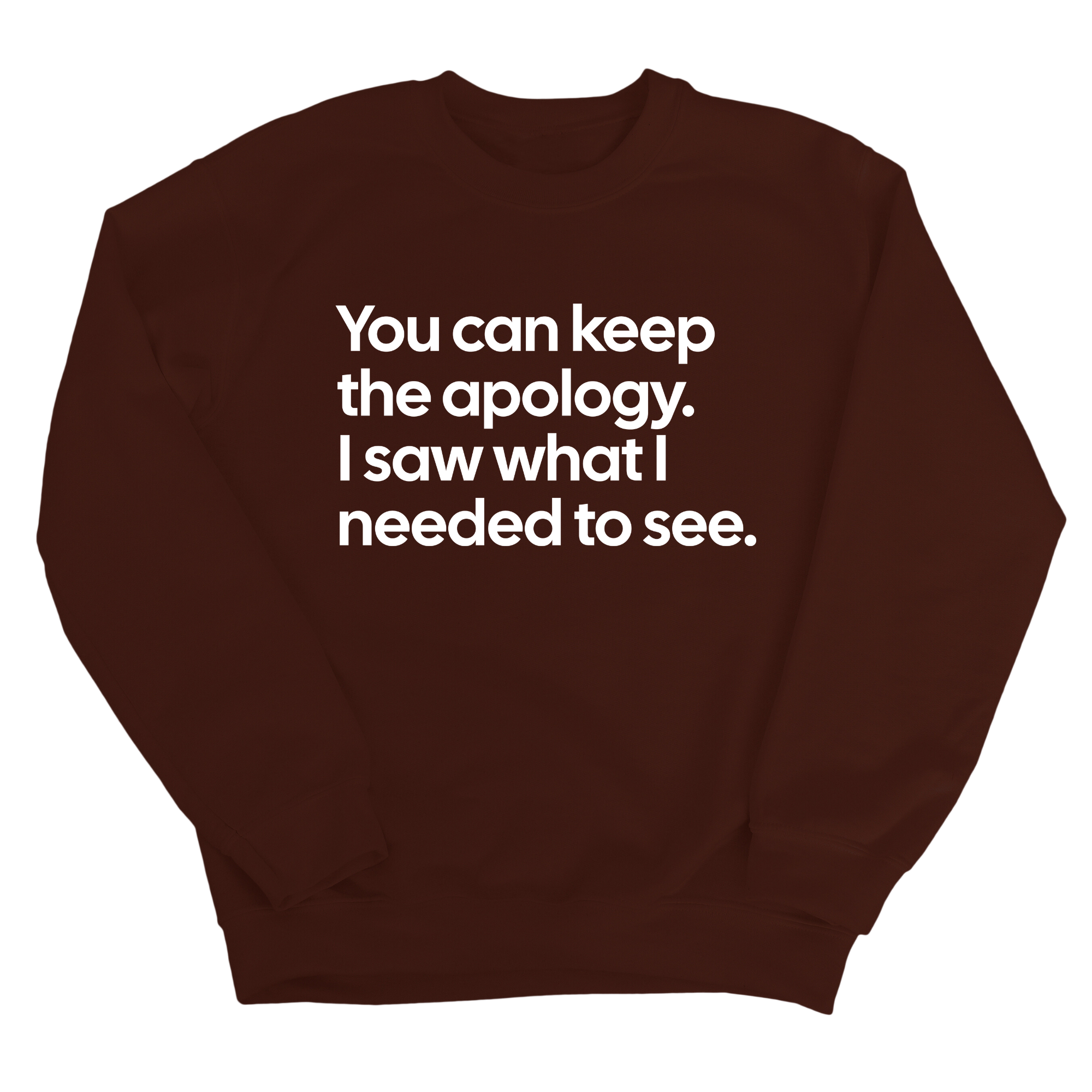 You can keep the apology. I saw what I needed to see Unisex Sweatshirt-Sweatshirt-The Original God Ain't Petty But I Am