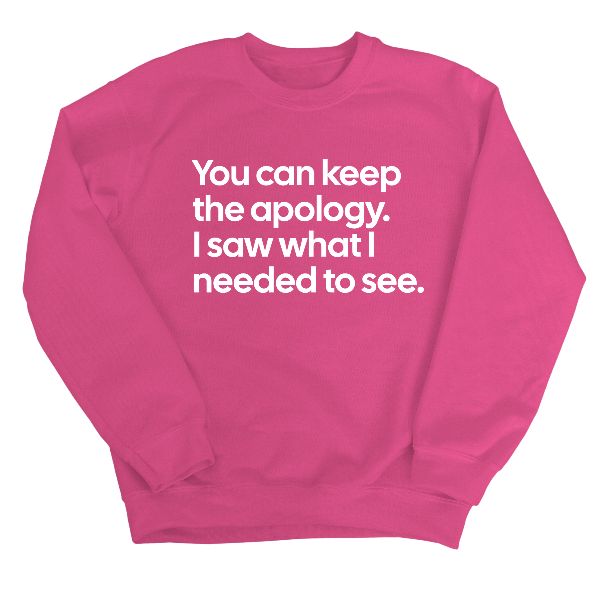You can keep the apology. I saw what I needed to see Unisex Sweatshirt-Sweatshirt-The Original God Ain't Petty But I Am