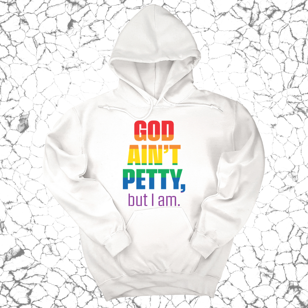 God Ain't Petty UNISEX HOODIE-Hoodie-The Original God Ain't Petty But I Am