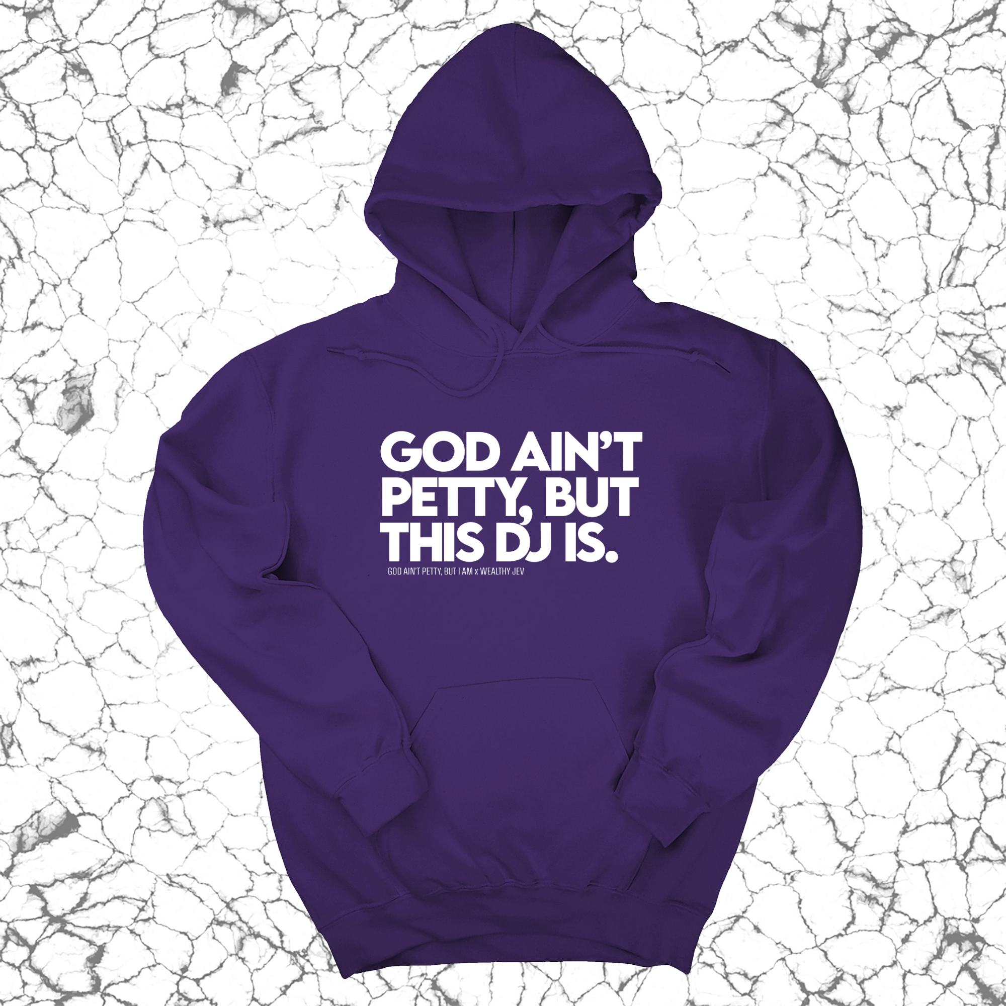 *HOODIE* God ain't petty, but this DJ is Unisex Hoodie (God Ain't Petty, but I Am x Wealthy Jev Collab)-Hoodie-The Original God Ain't Petty But I Am
