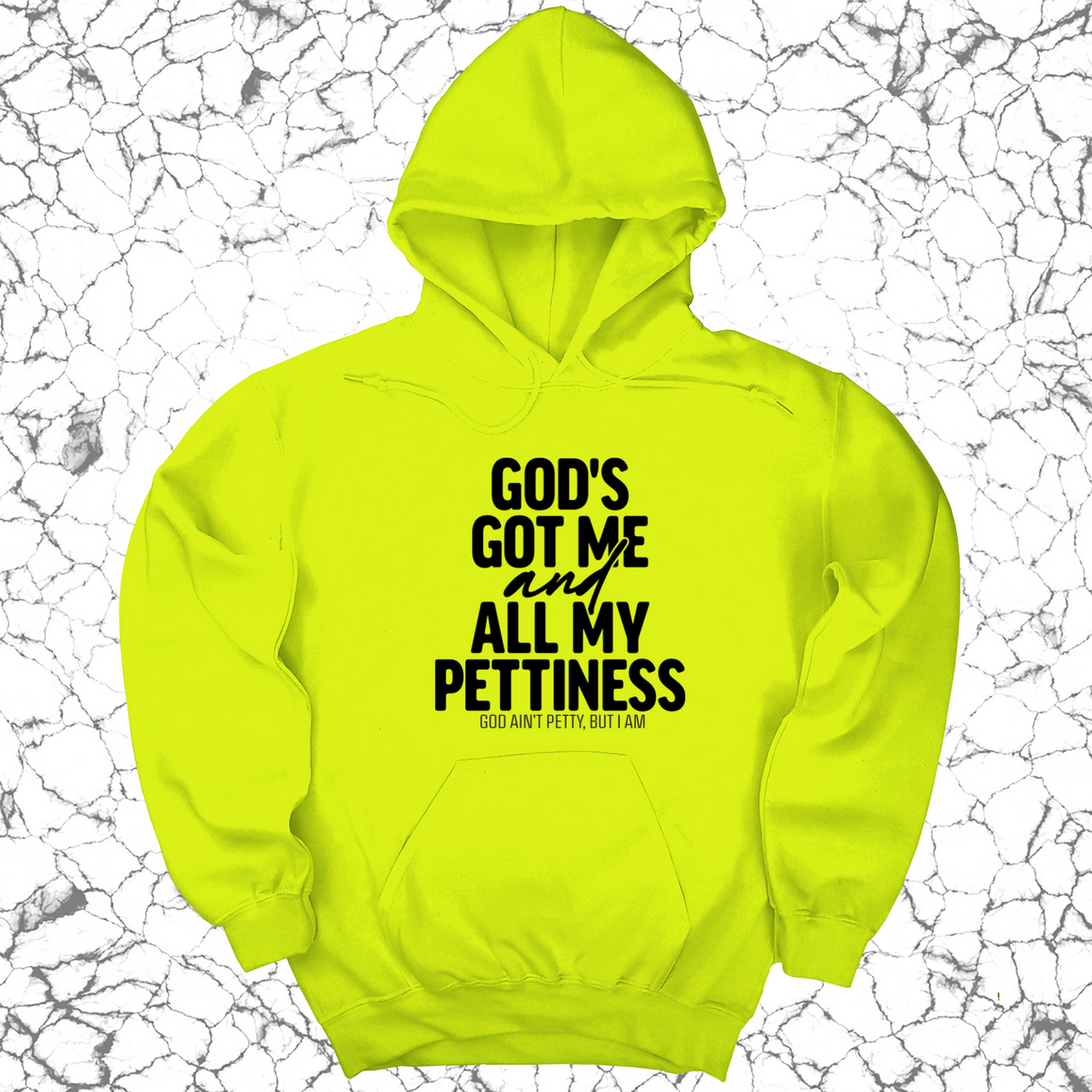 *HOODIE* God's Got Me and all my Pettiness Unisex Hoodie-Hoodie-The Original God Ain't Petty But I Am