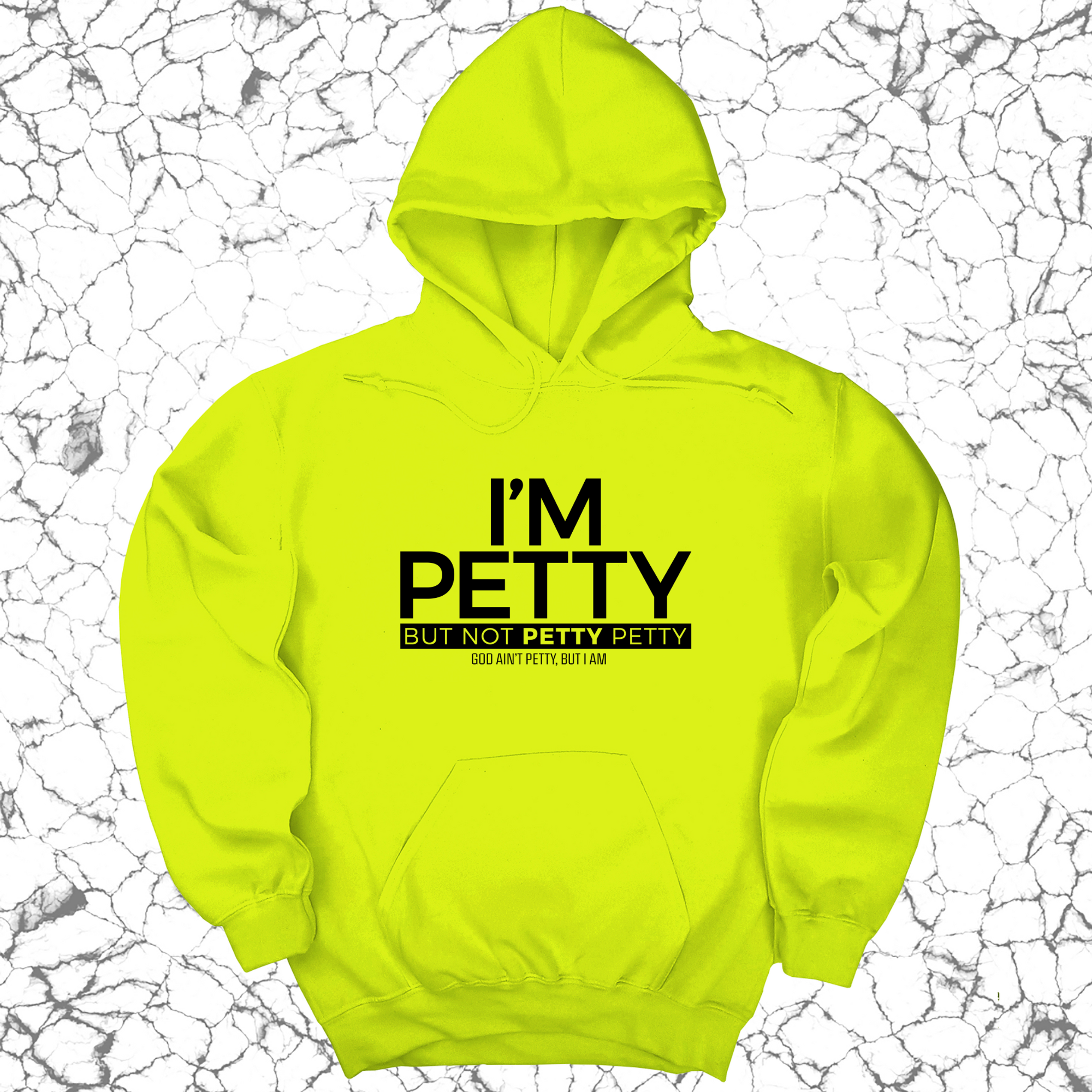 *HOODIE* I'm Petty but not petty petty Unisex Hoodie-Hoodie-The Original God Ain't Petty But I Am