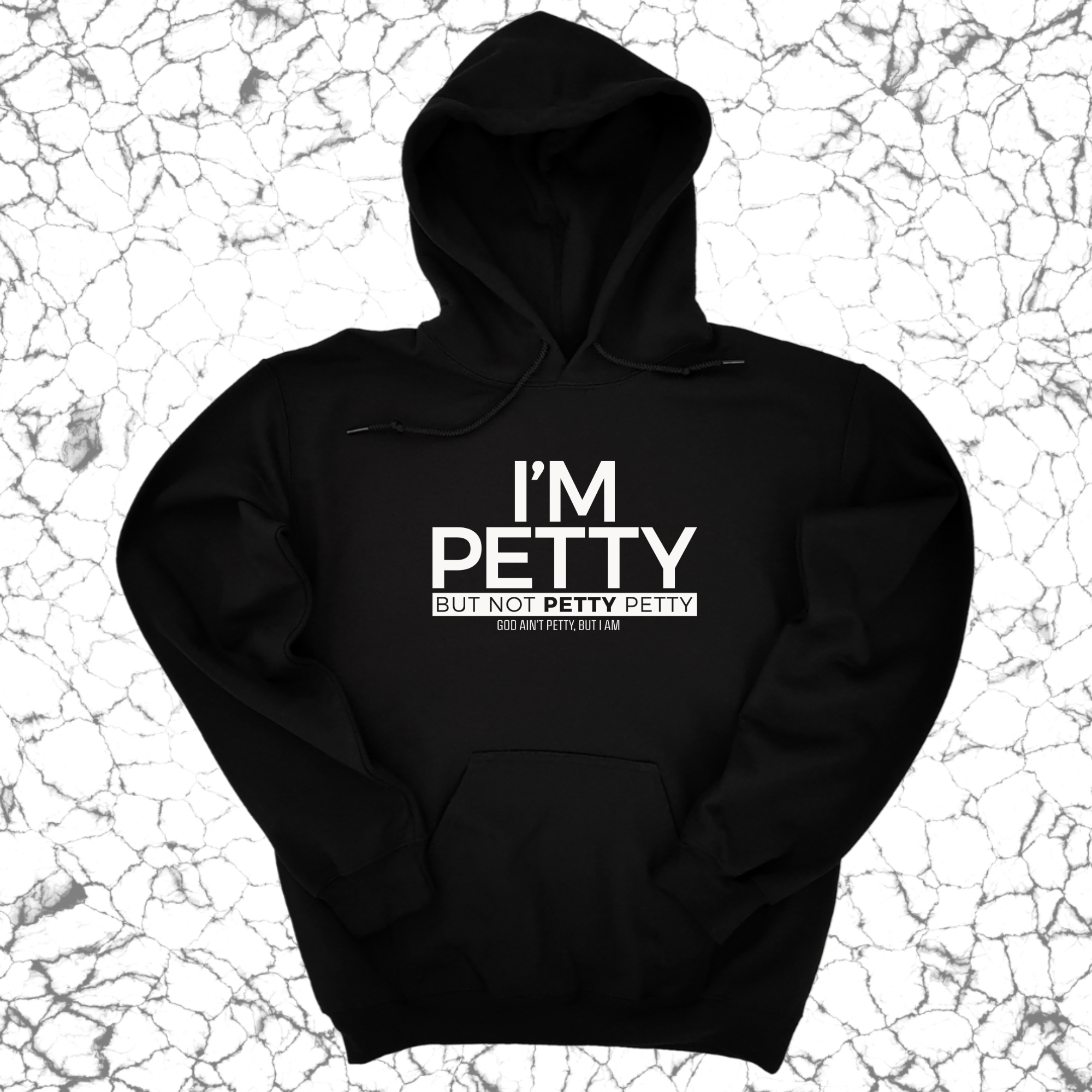 *HOODIE* I'm Petty but not petty petty Unisex Hoodie-Hoodie-The Original God Ain't Petty But I Am