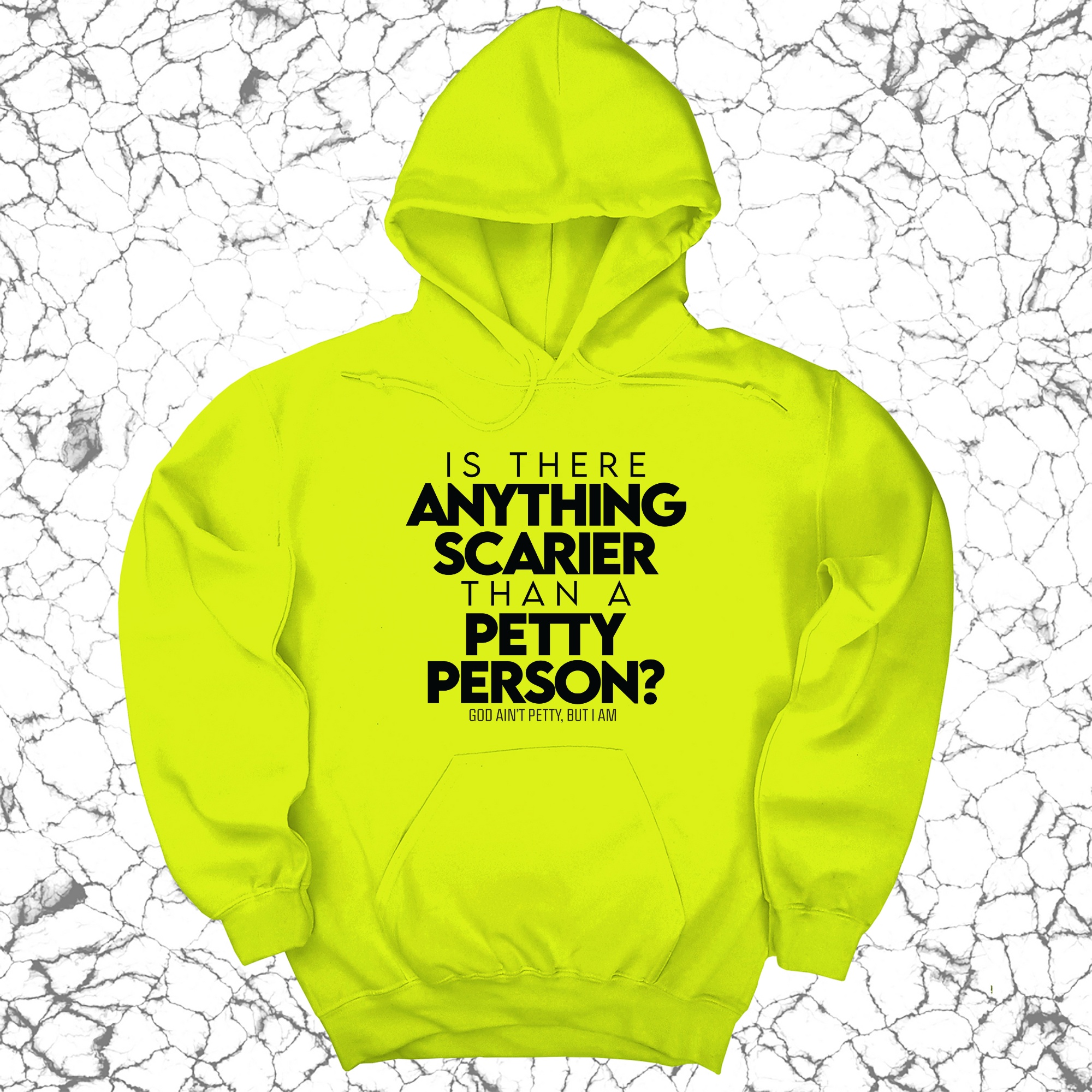 *HOODIE* Is there anything scarier than a Petty Person Unisex Hoodie-Hoodie-The Original God Ain't Petty But I Am