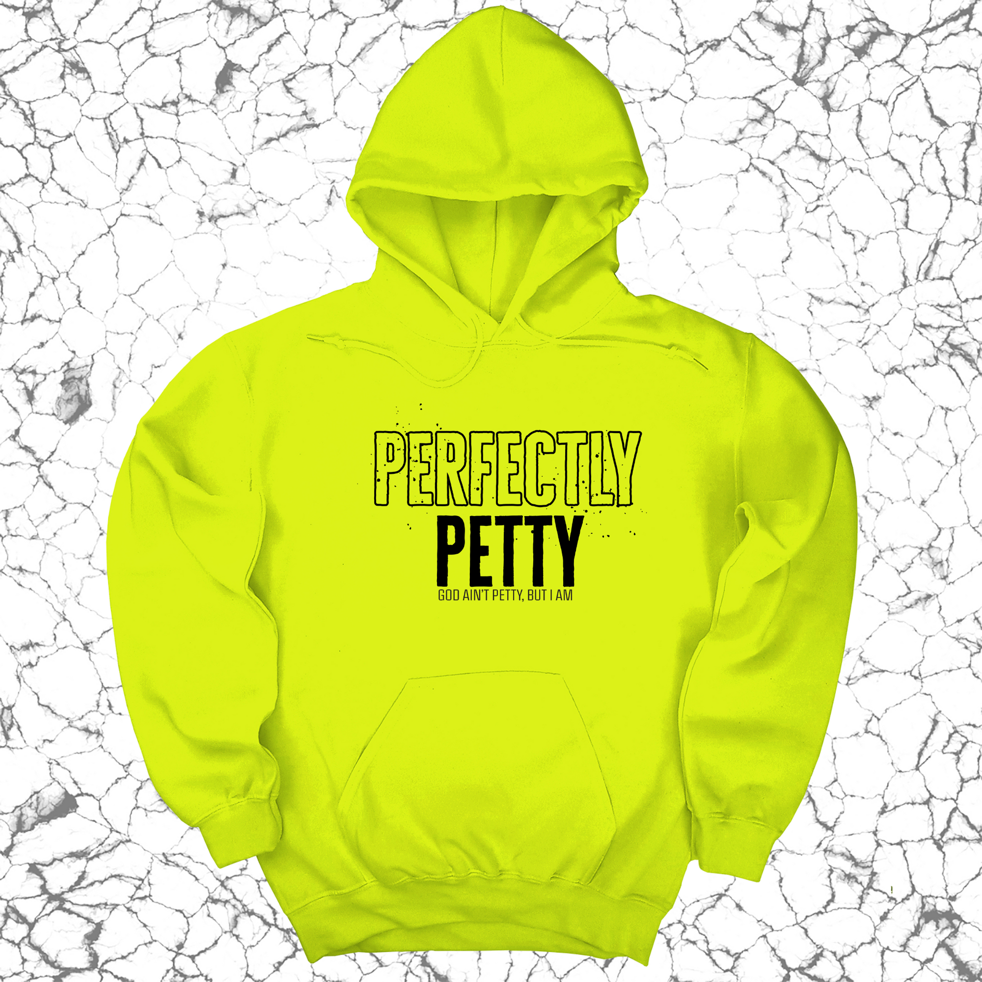 *HOODIE* Perfectly Petty Unisex Hoodie-Hoodie-The Original God Ain't Petty But I Am