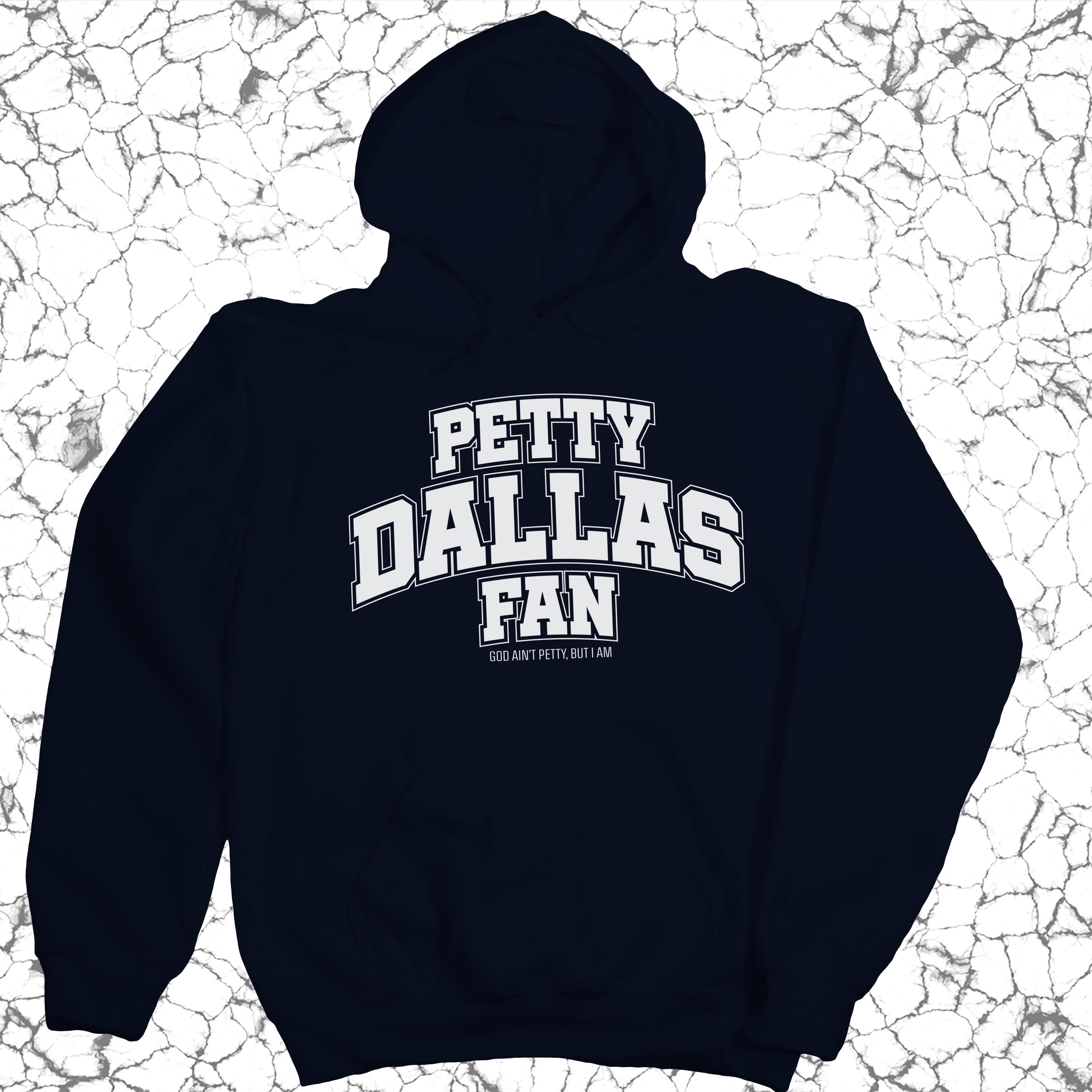 *HOODIE* Petty Dallas Fan Unisex Hoodie (Navy/White)-Hoodie-The Original God Ain't Petty But I Am