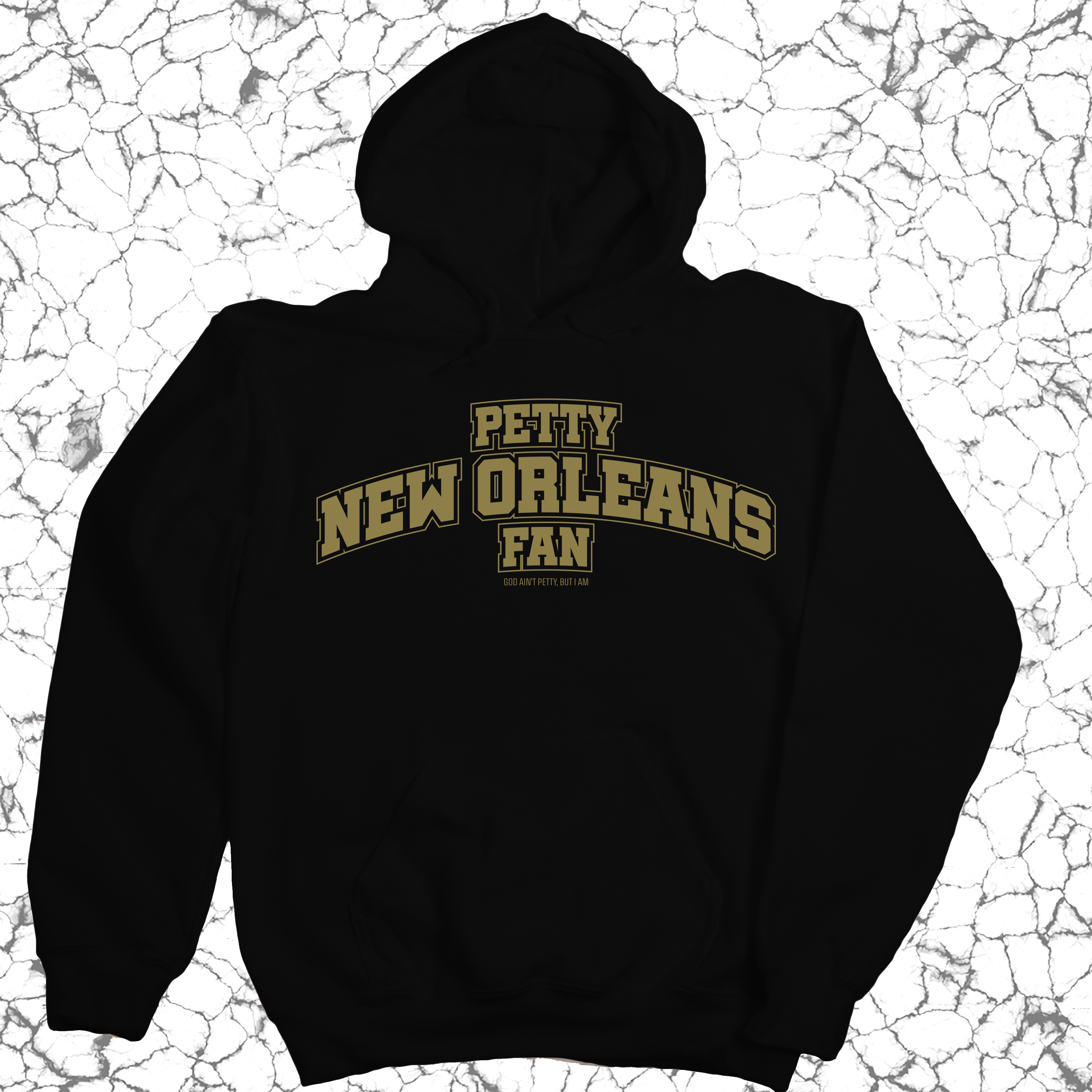 *HOODIE* Petty New Orleans Fan Unisex Hoodie (Black/Old Gold)-Hoodie-The Original God Ain't Petty But I Am