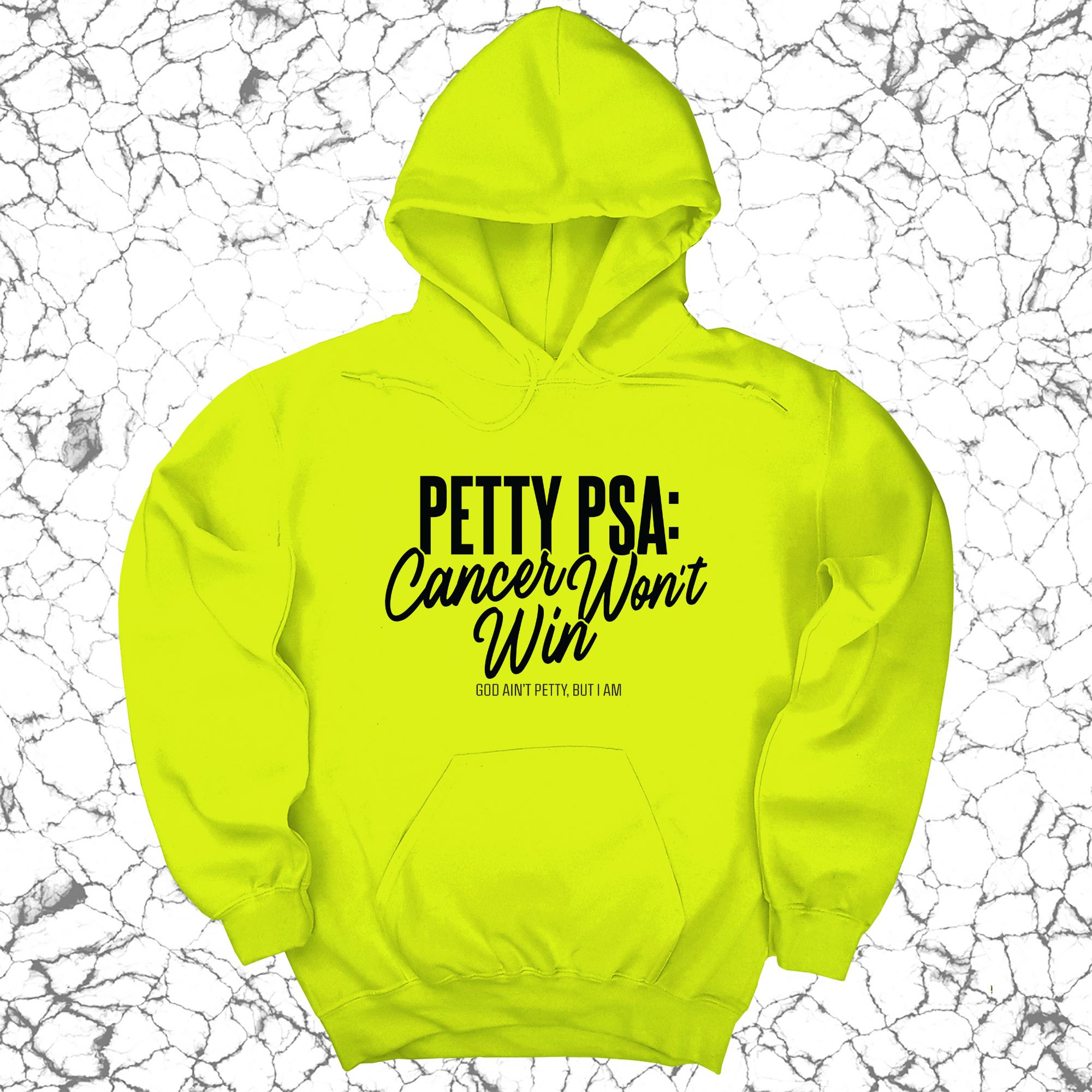*HOODIE* Petty PSA: Cancer Won't Win Unisex Hoodie-Hoodie-The Original God Ain't Petty But I Am