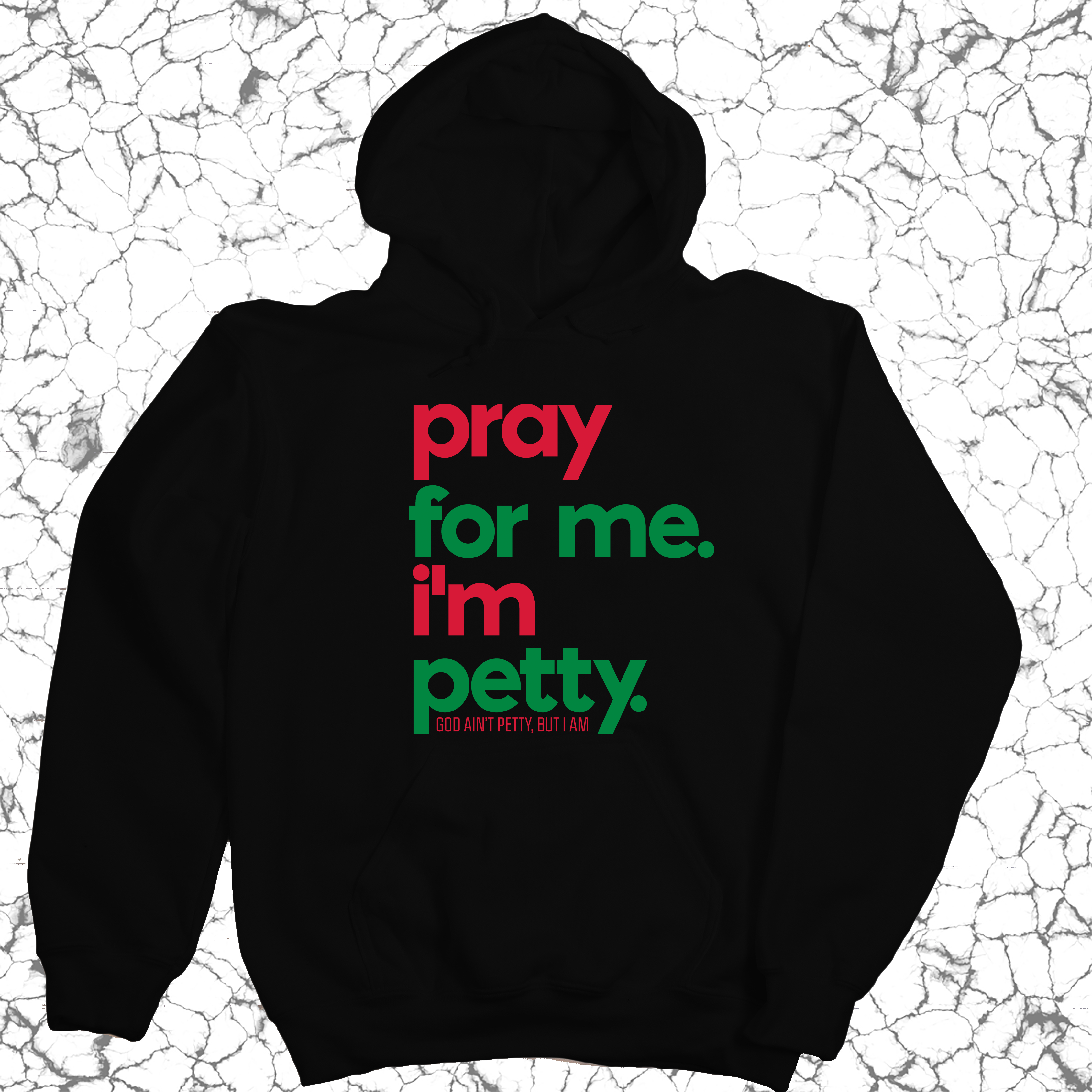 *HOODIE* Pray for Me. I'm Petty. Hoodie *Christmas Edition*-Hoodie-The Original God Ain't Petty But I Am