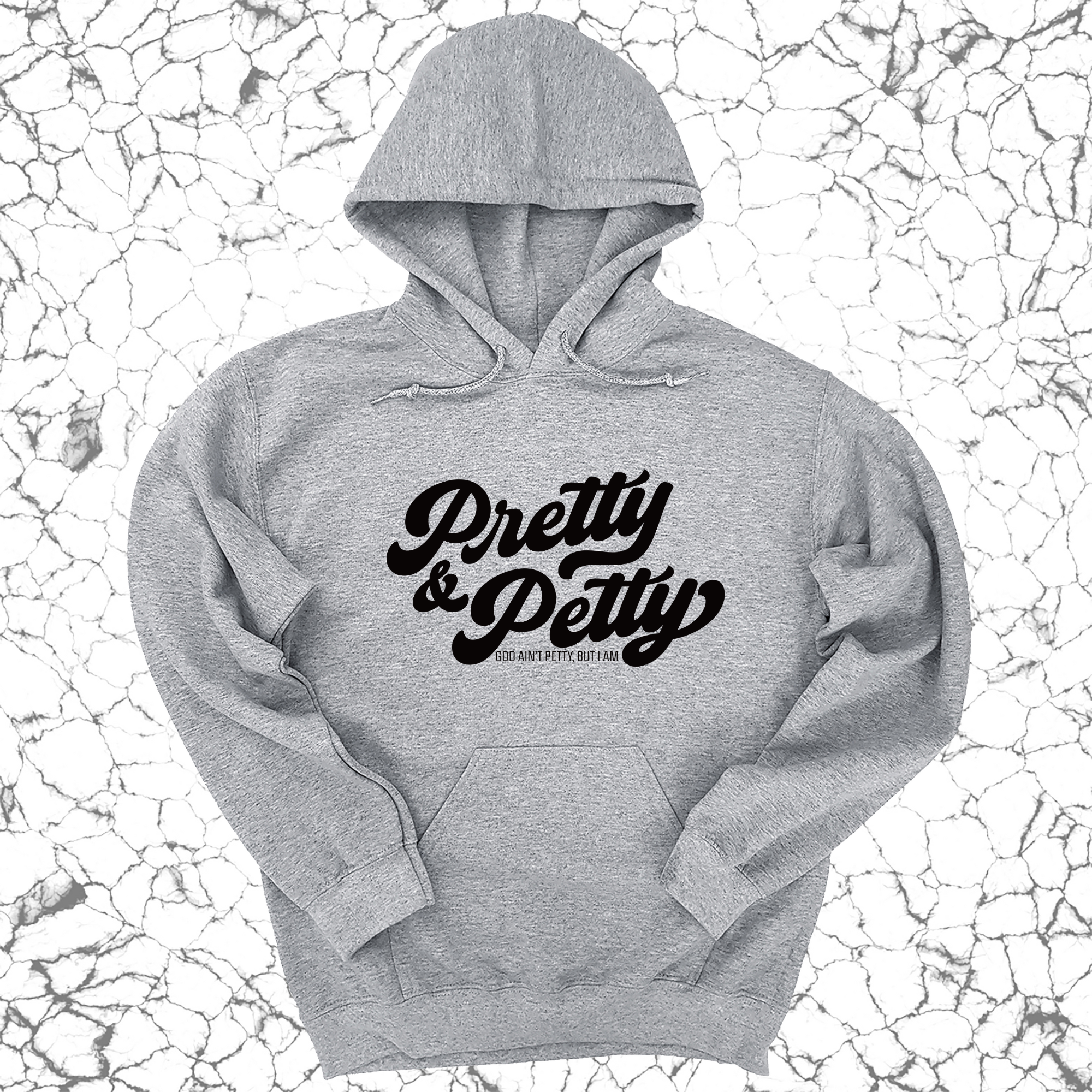 *HOODIE* Pretty and Petty Unisex Hoodie-Hoodie-The Original God Ain't Petty But I Am