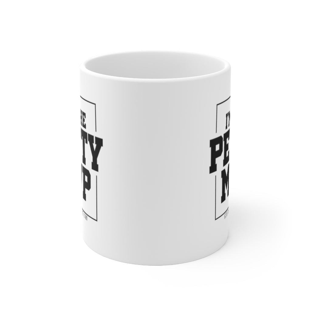 I'm the Petty MVP Mug 11oz (White/Black)-Mug-The Original God Ain't Petty But I Am