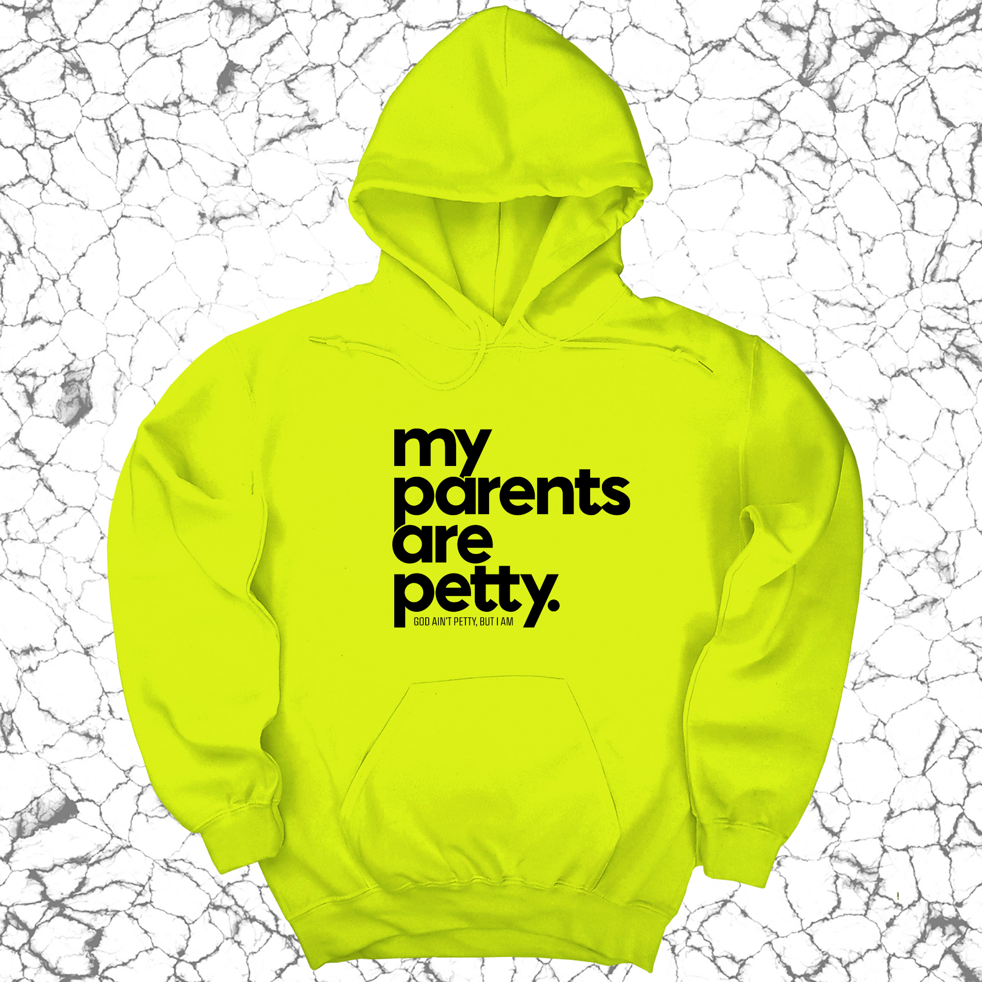 My parents are petty Unisex Hoodie-Hoodie-The Original God Ain't Petty But I Am